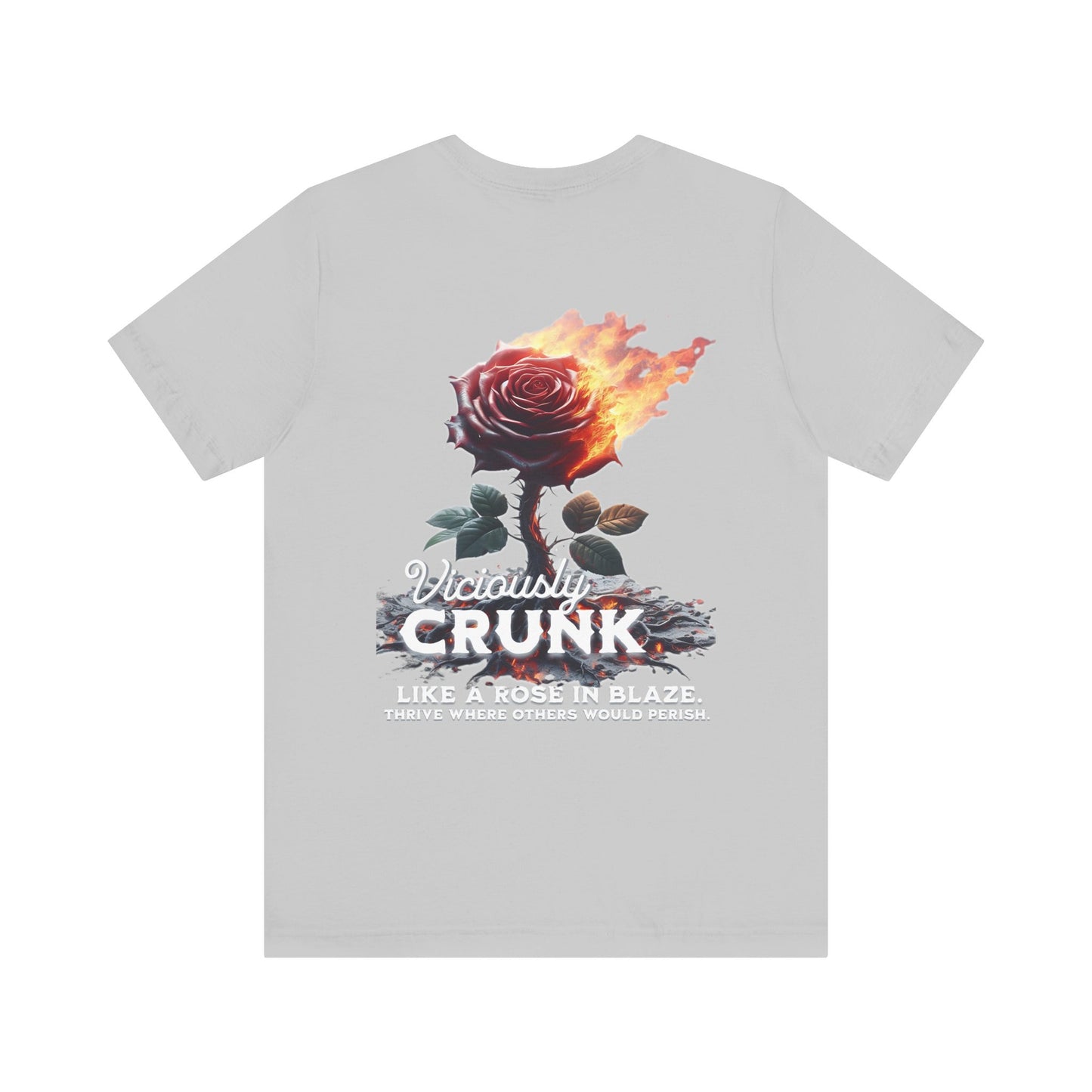 Rose motivational shirt, Viciously Crunk shirt, every rose, motivational quote, motivational tshirt, therapy shirt, happy place,