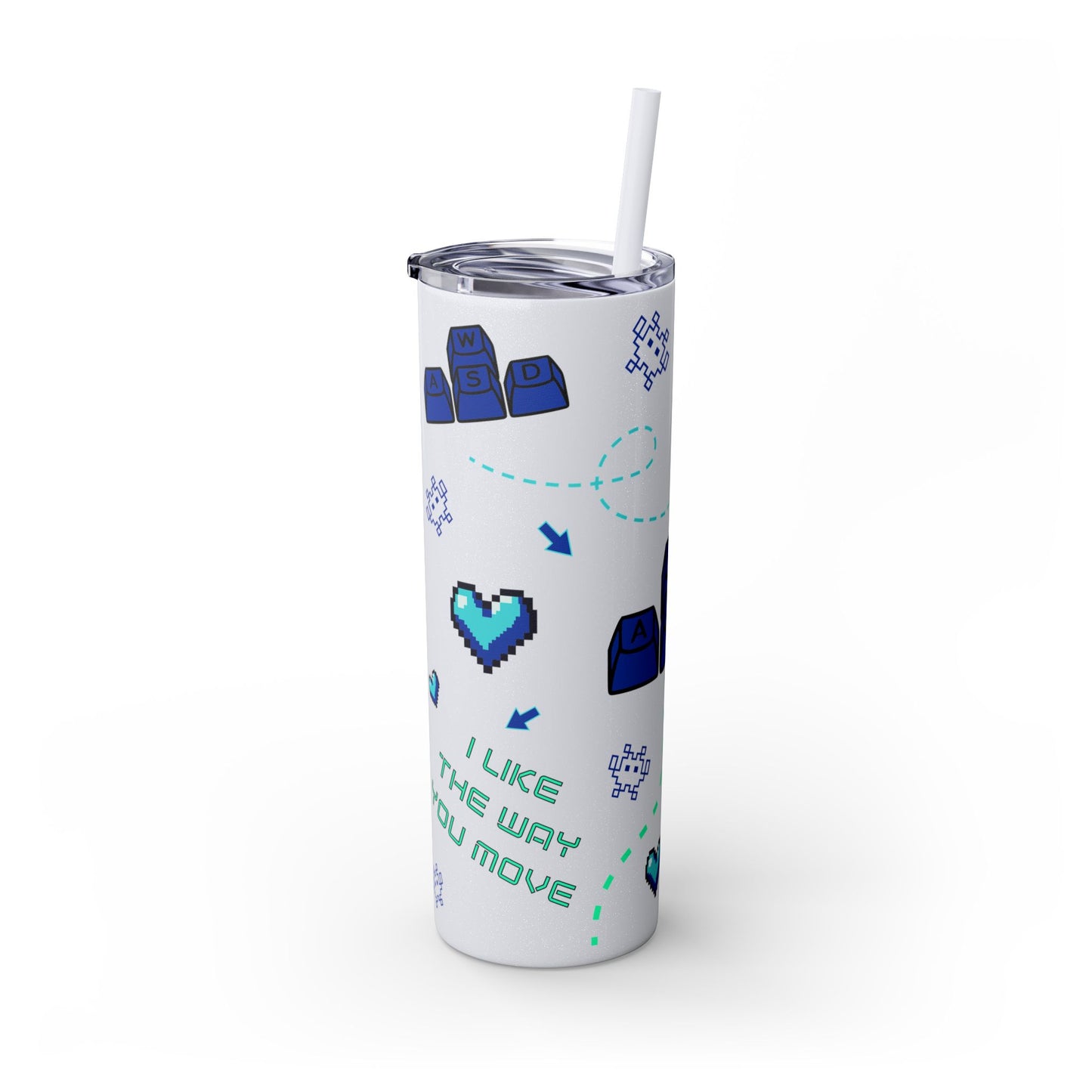 Gaming Tumbler - I Like the Way You Move, 20oz Skinny Tumbler with Straw