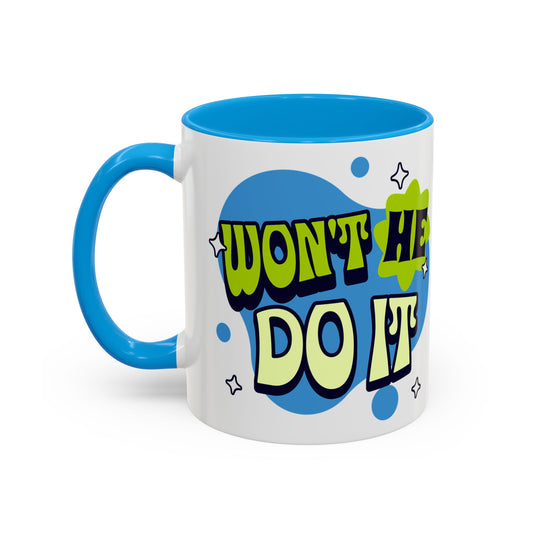 Won't He do it Yes He will - Inspirational Christian Mug