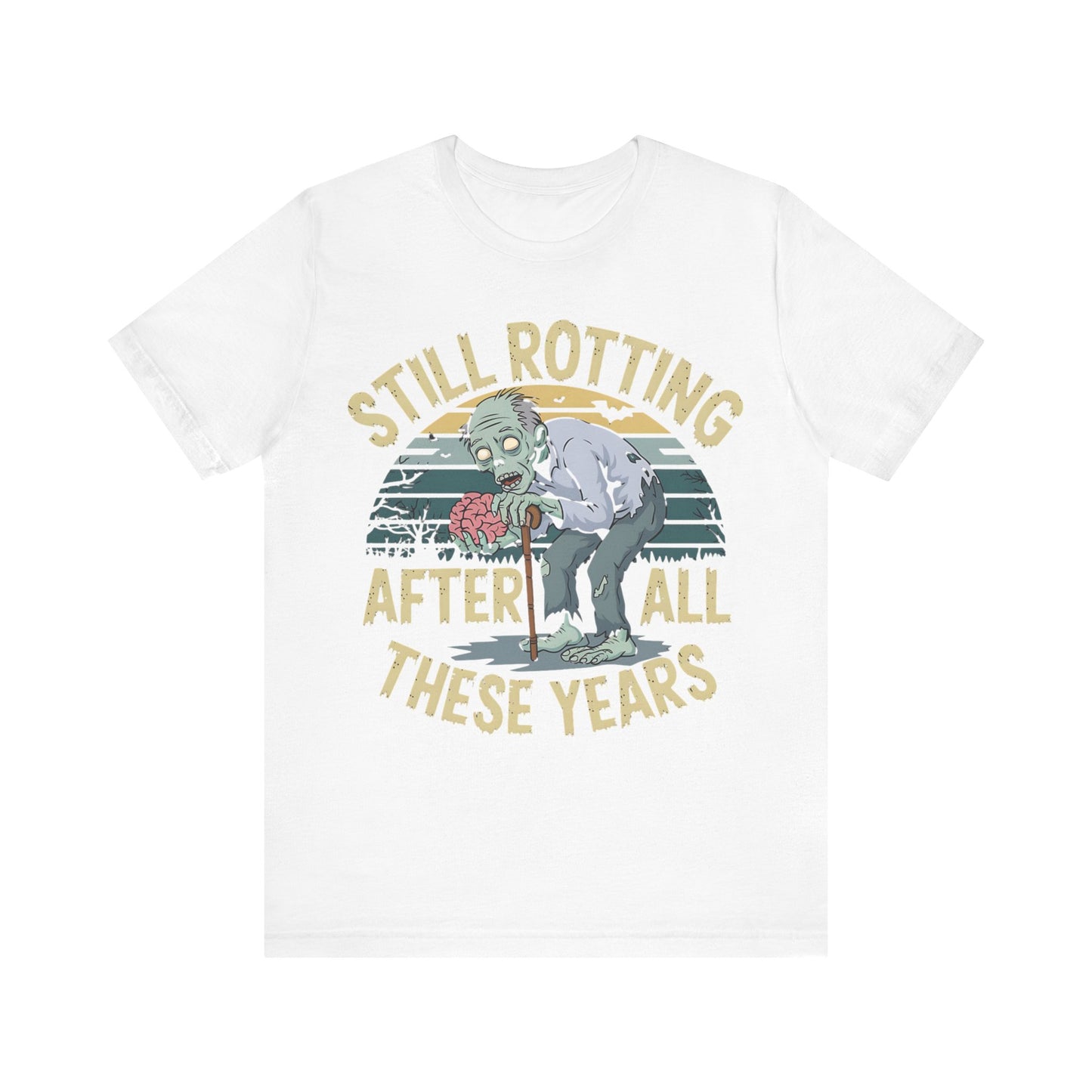 Still Rotting After All These Years" Old Zombie T-Shirt