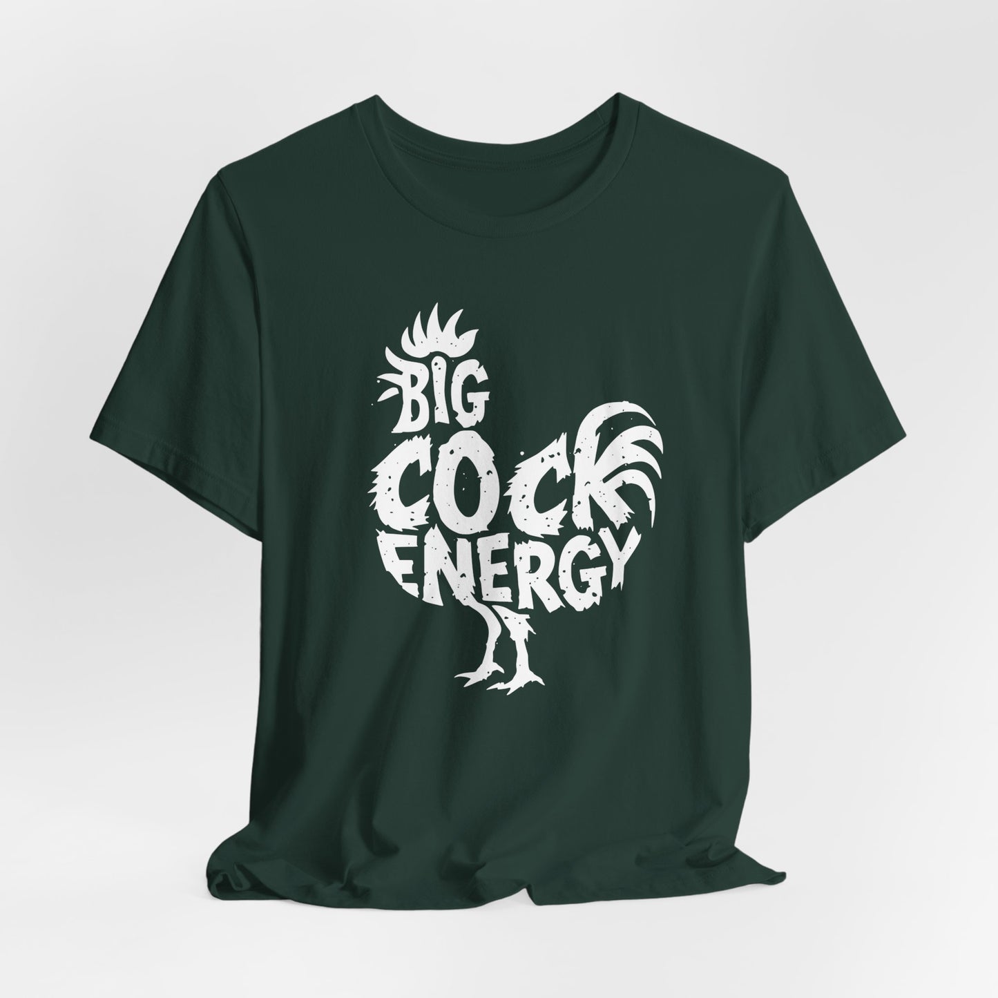 Funny Big Cock Energy Tee