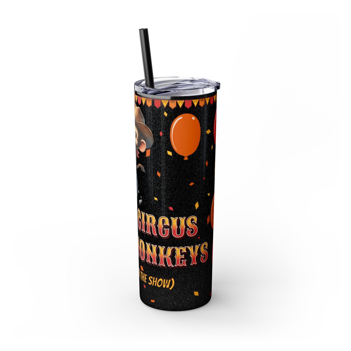 Not my circus Tumbler with Straw - 20oz - Fun Monkey & Balloon Design