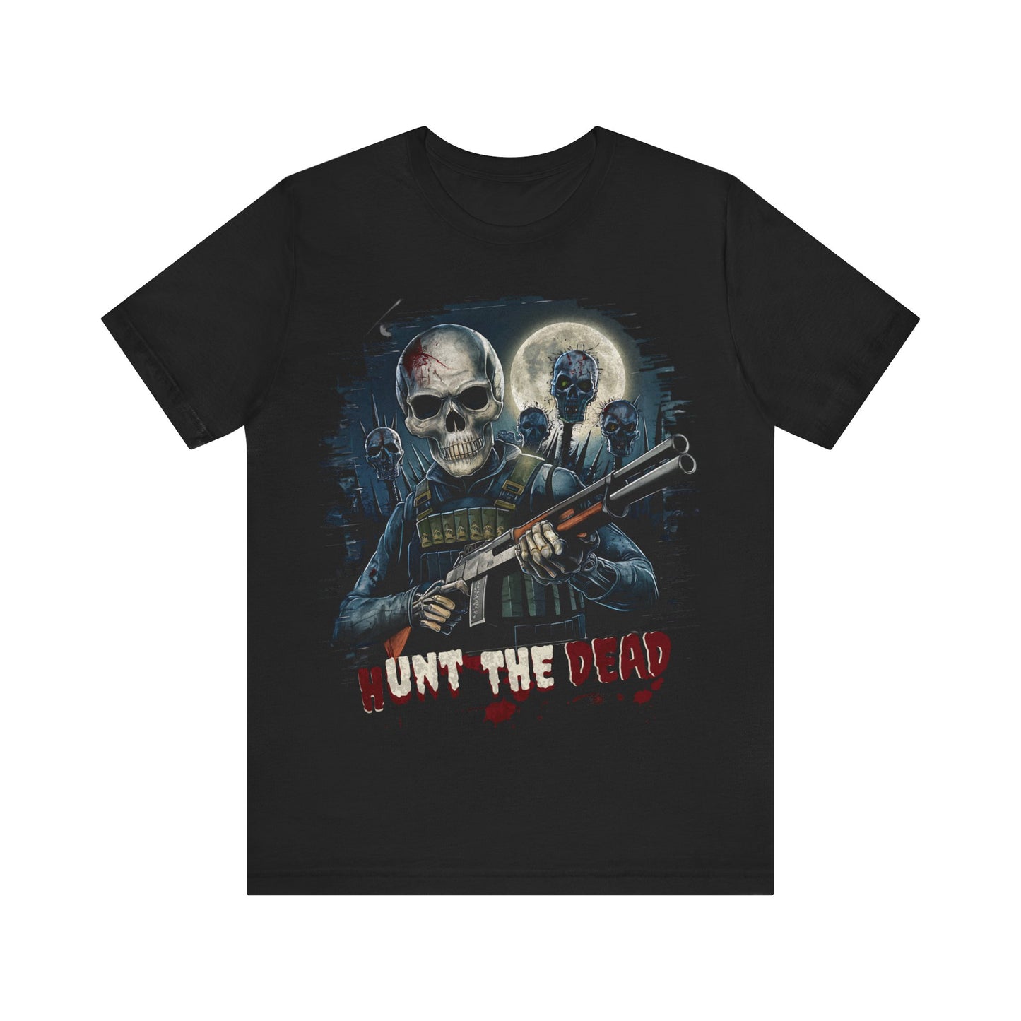 Hunt the Dead- Skeleton - T-Shirt