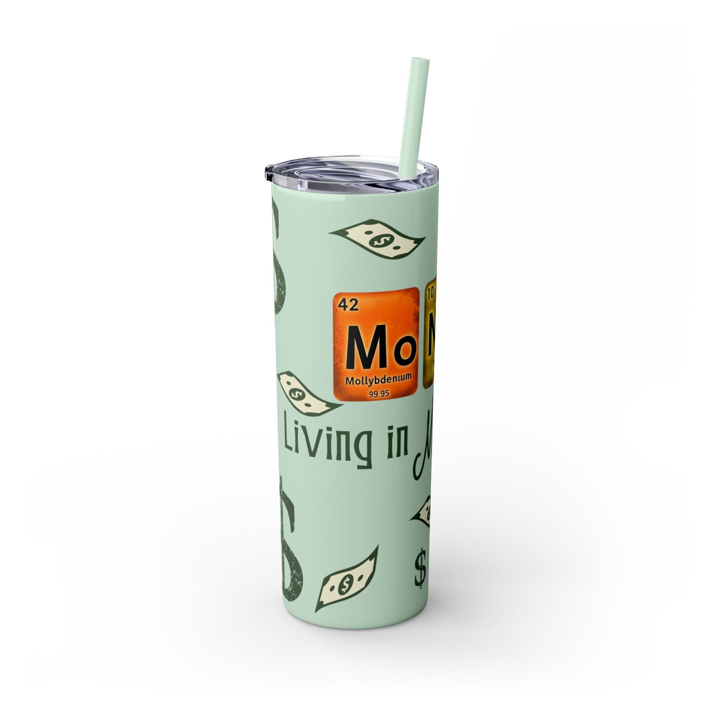 Money-Themed Skinny Tumbler with Straw | 20oz | Chemistry Elements Design