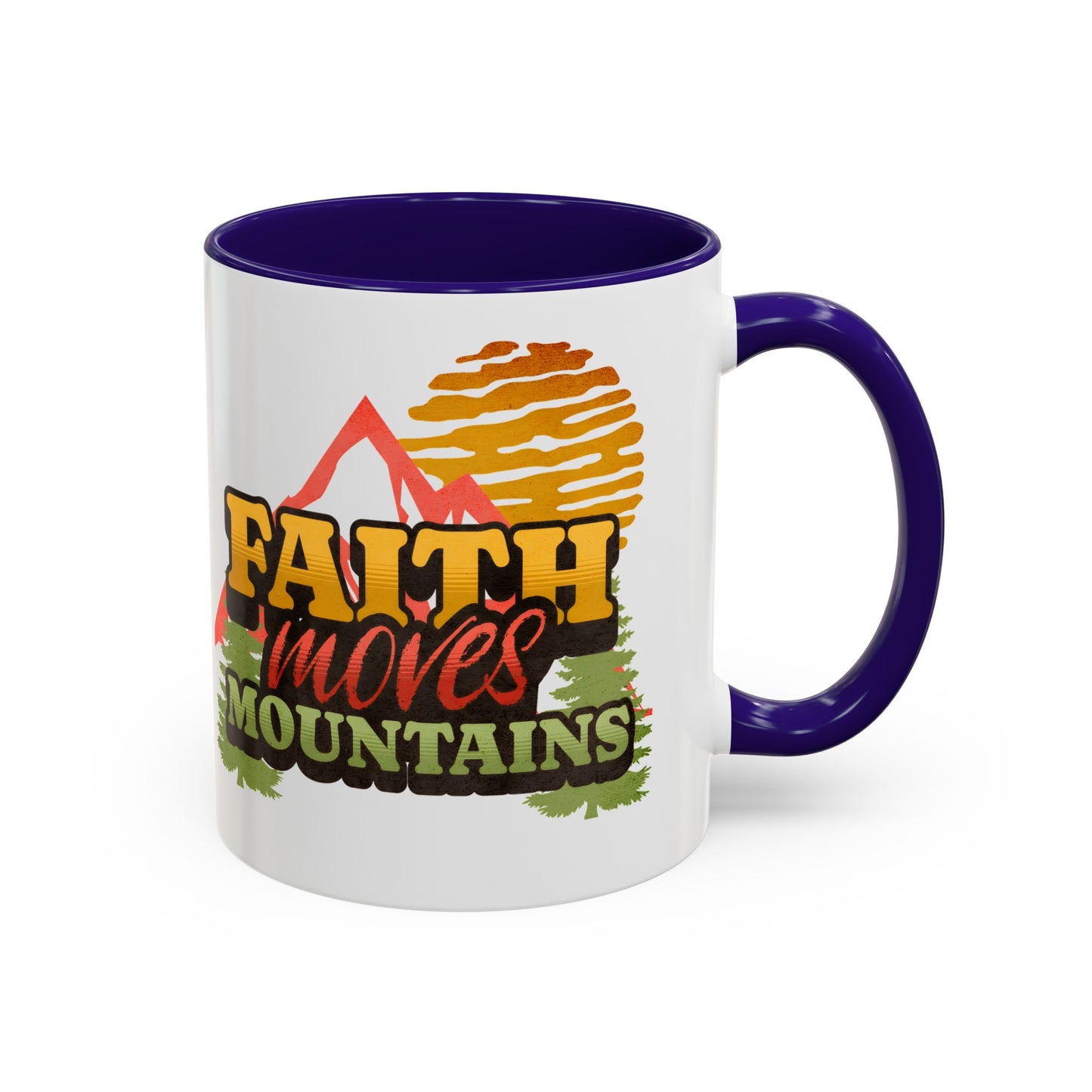 Inspirational Mug: Faith Moves Mountains