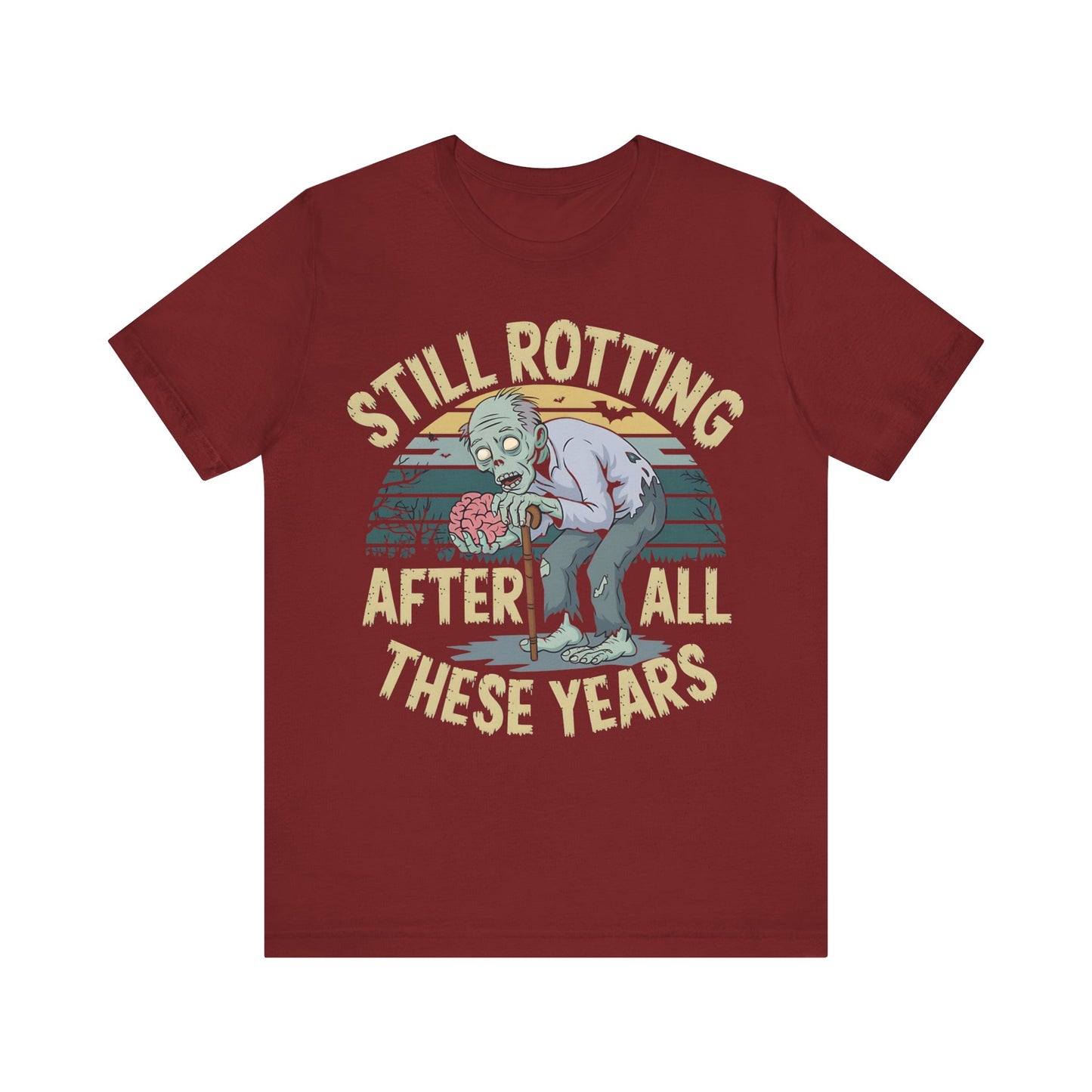 Still Rotting After All These Years" Old Zombie T-Shirt