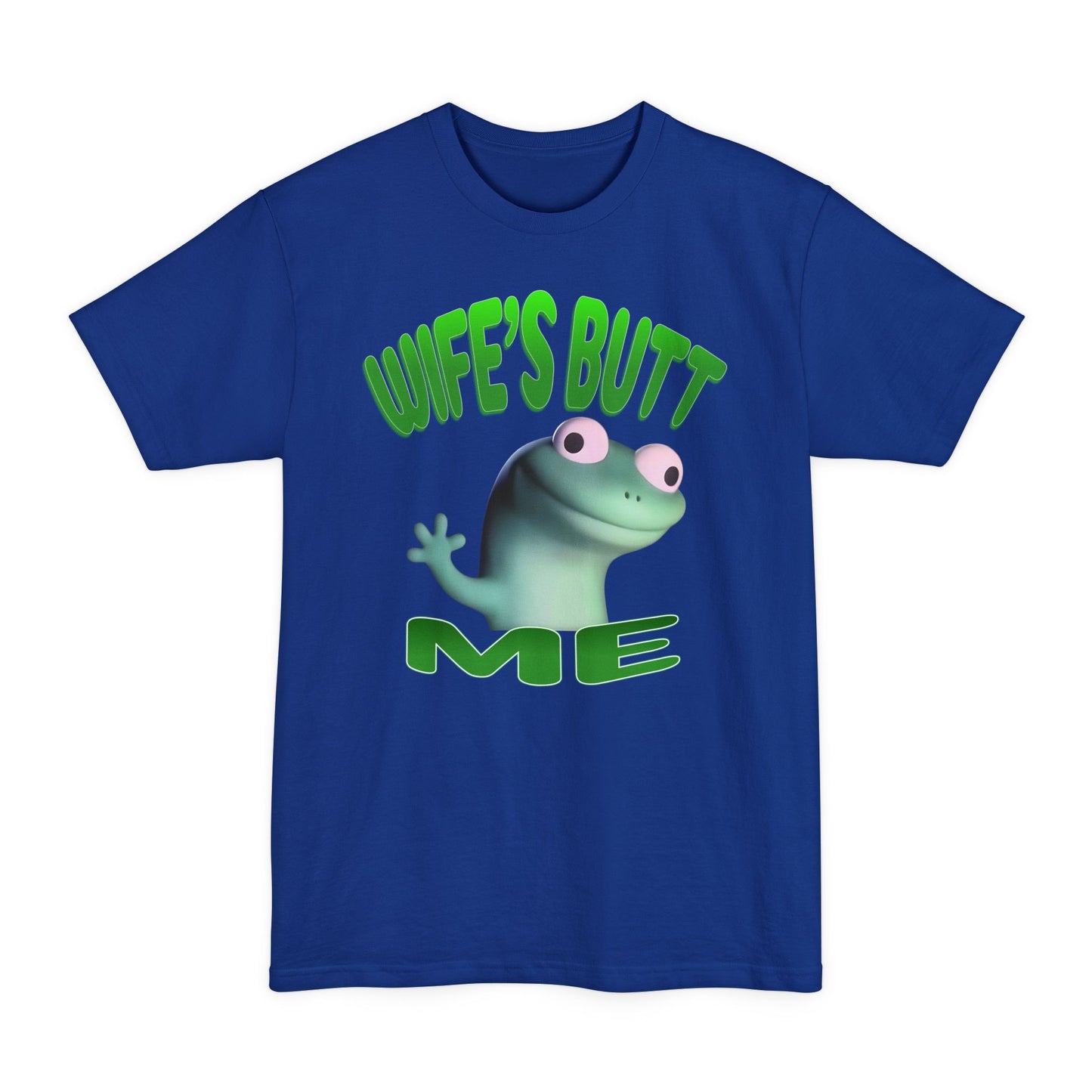 Lizard Lizard - 'Wife's Butt' - (XLT Size)