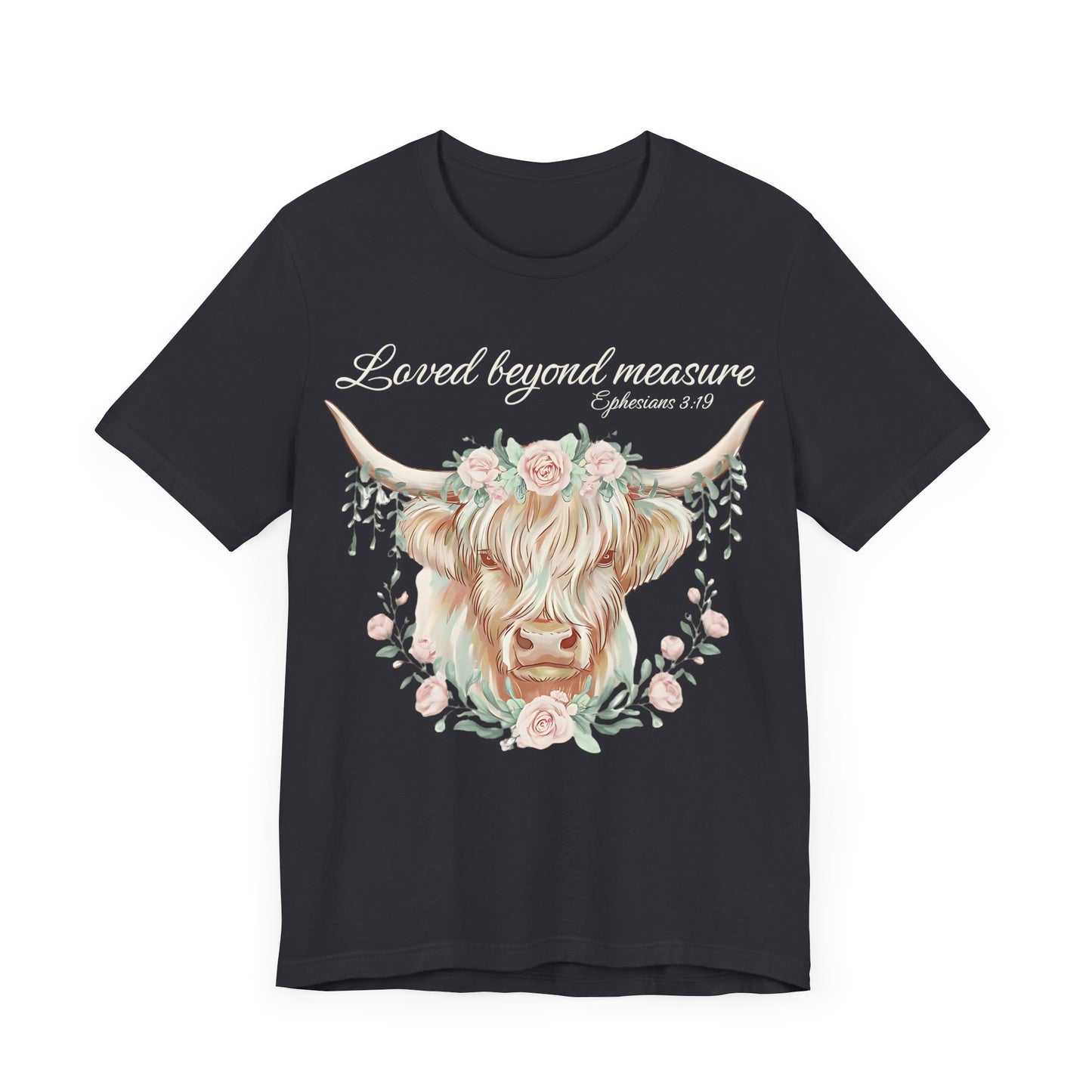 Highland Cow Unisex Tee - Loved Beyond Measure, Ephesians 3:19