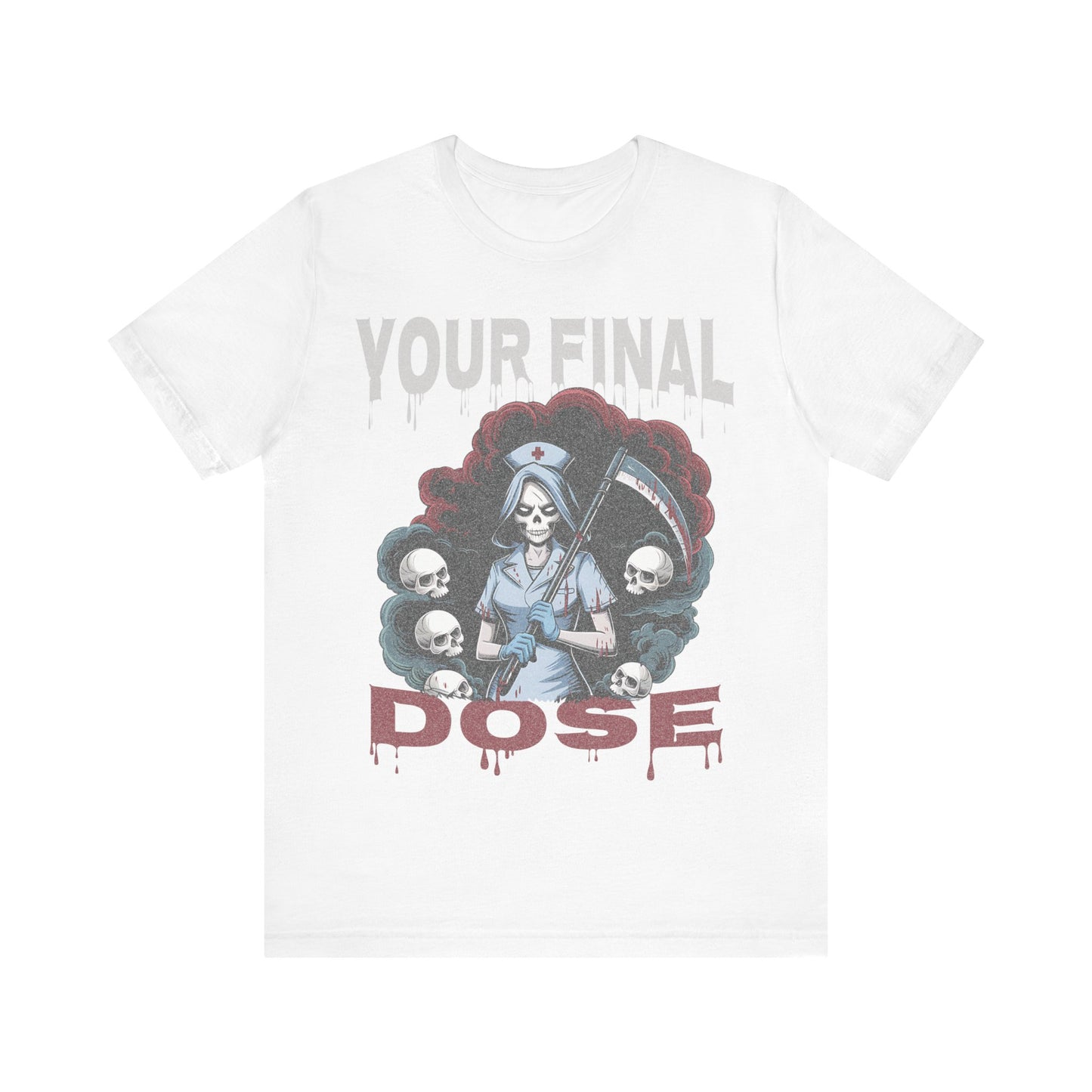 Nurse Reaper Tee - Your Final Dose