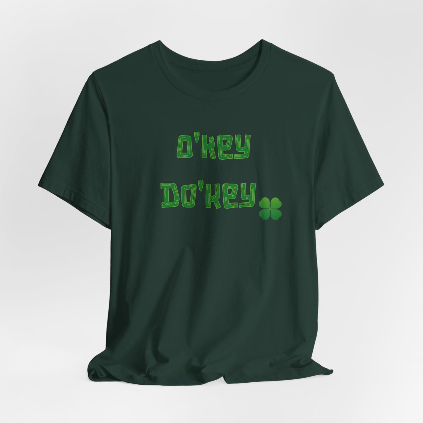St Patrick's Day Tee - Unisex Jersey Short Sleeve Tee - O'key Do'key Shirt