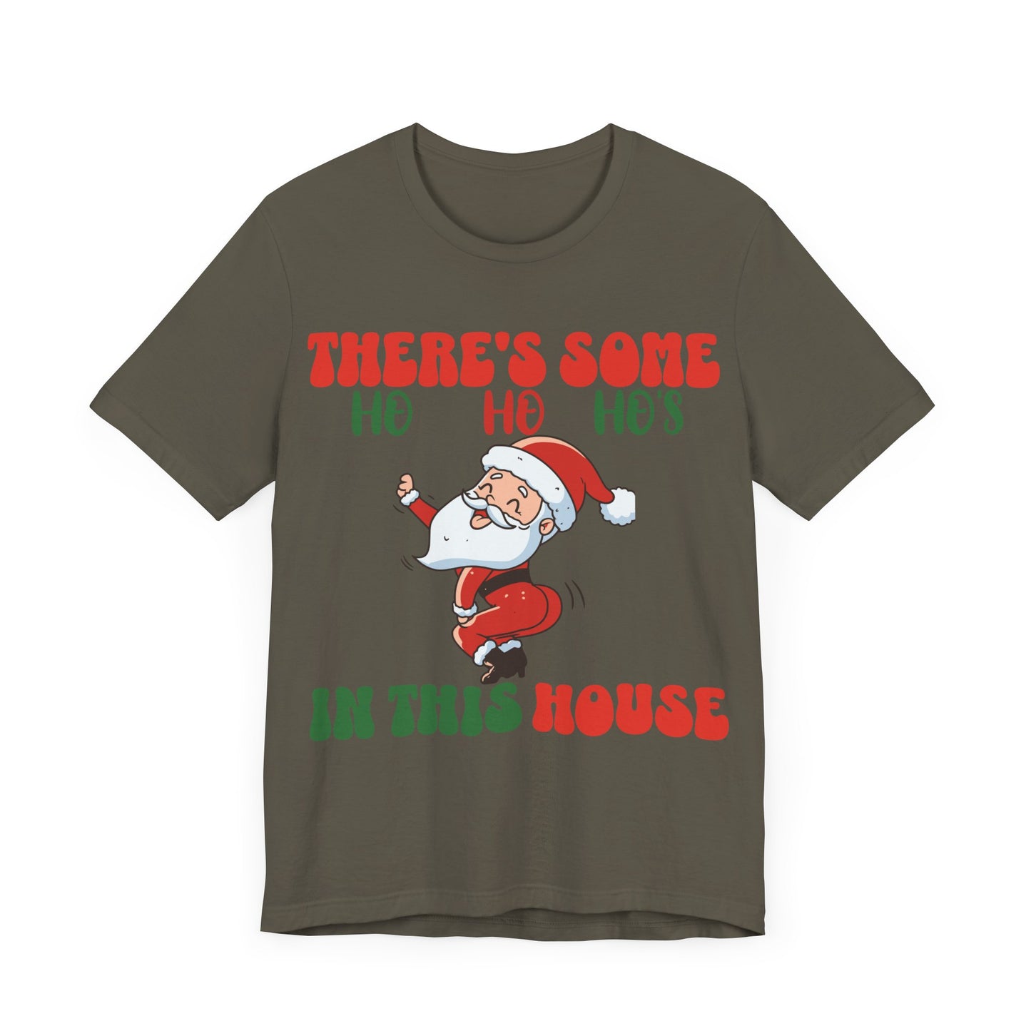 Theres Some Hos In This House Funny Santa Tshirt,Dirty Humor Christmas T-shirt, Christmas Funny T-shirt, Santa dancing T-Shirt