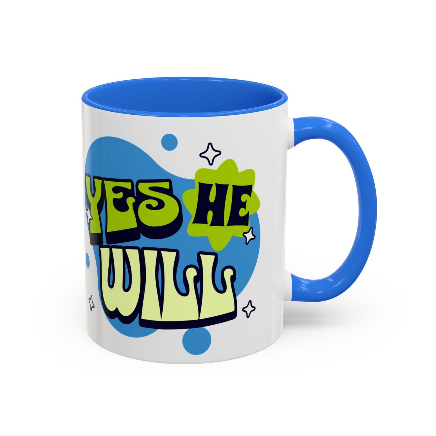 Won't He do it Yes He will - Inspirational Christian Mug