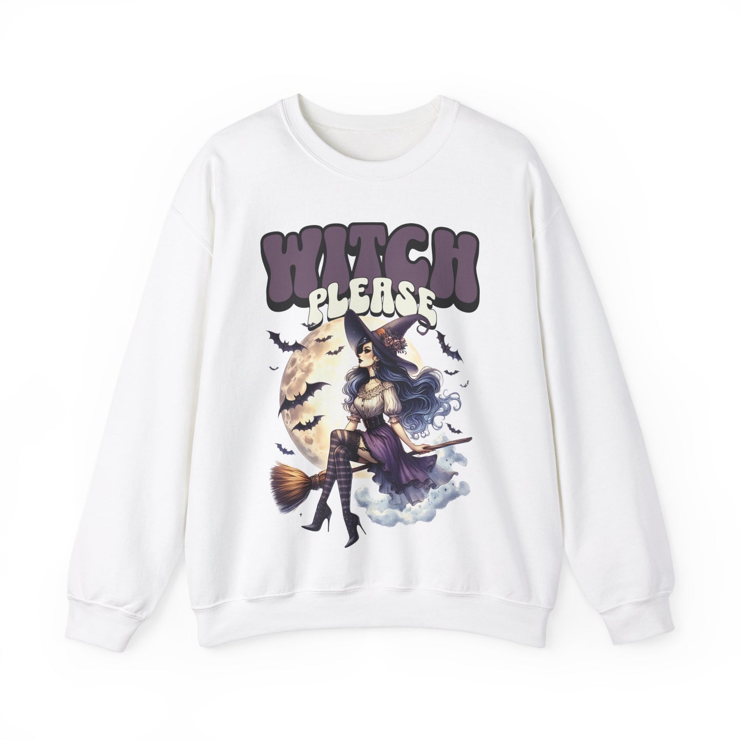Witch Please- Sweatshirt