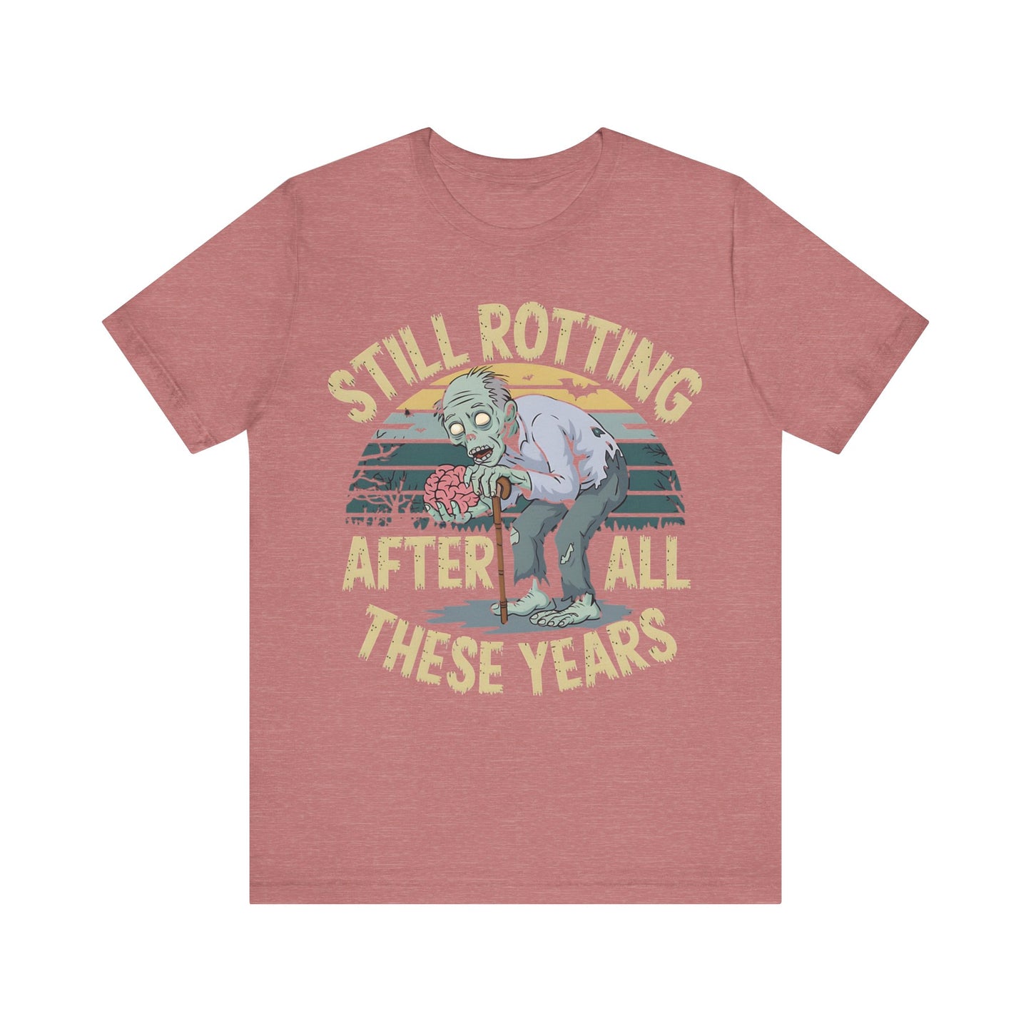 Still Rotting After All These Years" Old Zombie T-Shirt