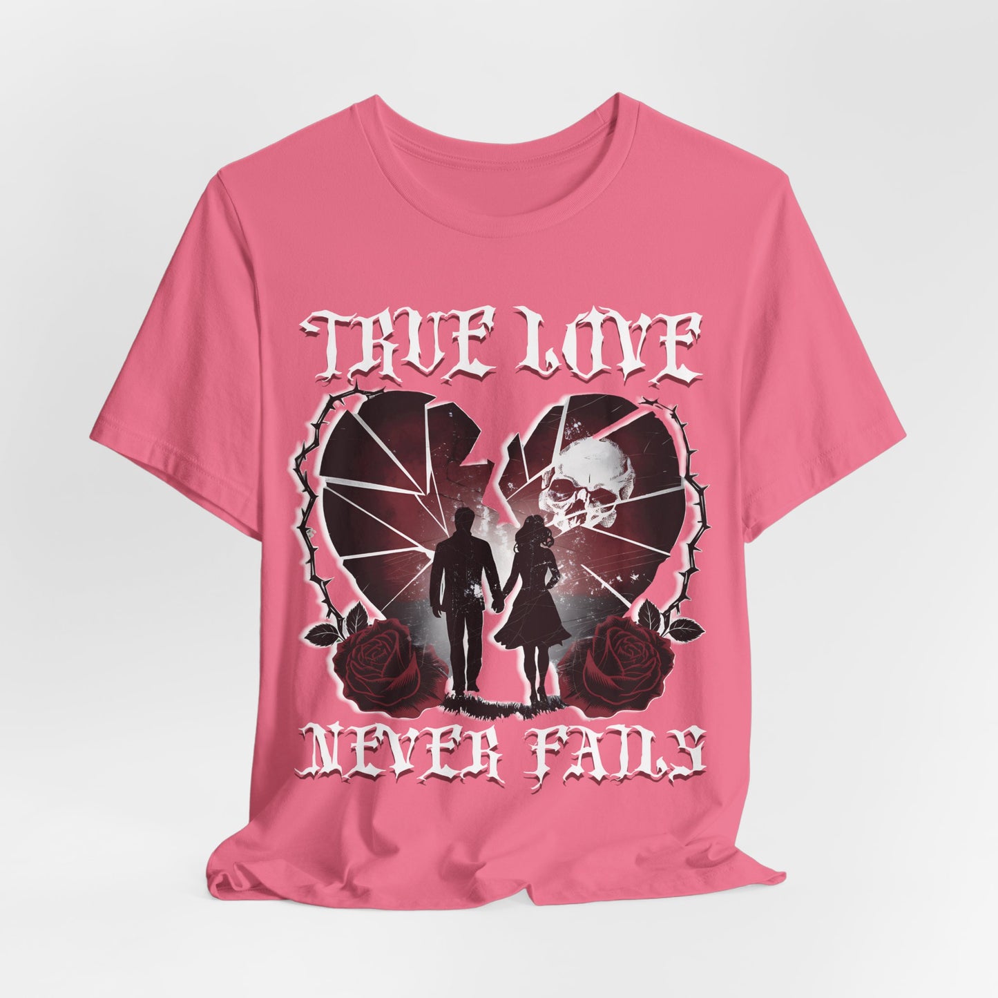 Love Shirt, Couples Tee, Valentine's Day T-Shirt, True Love Never Fails , Relationship Shirt, Romantic shirt