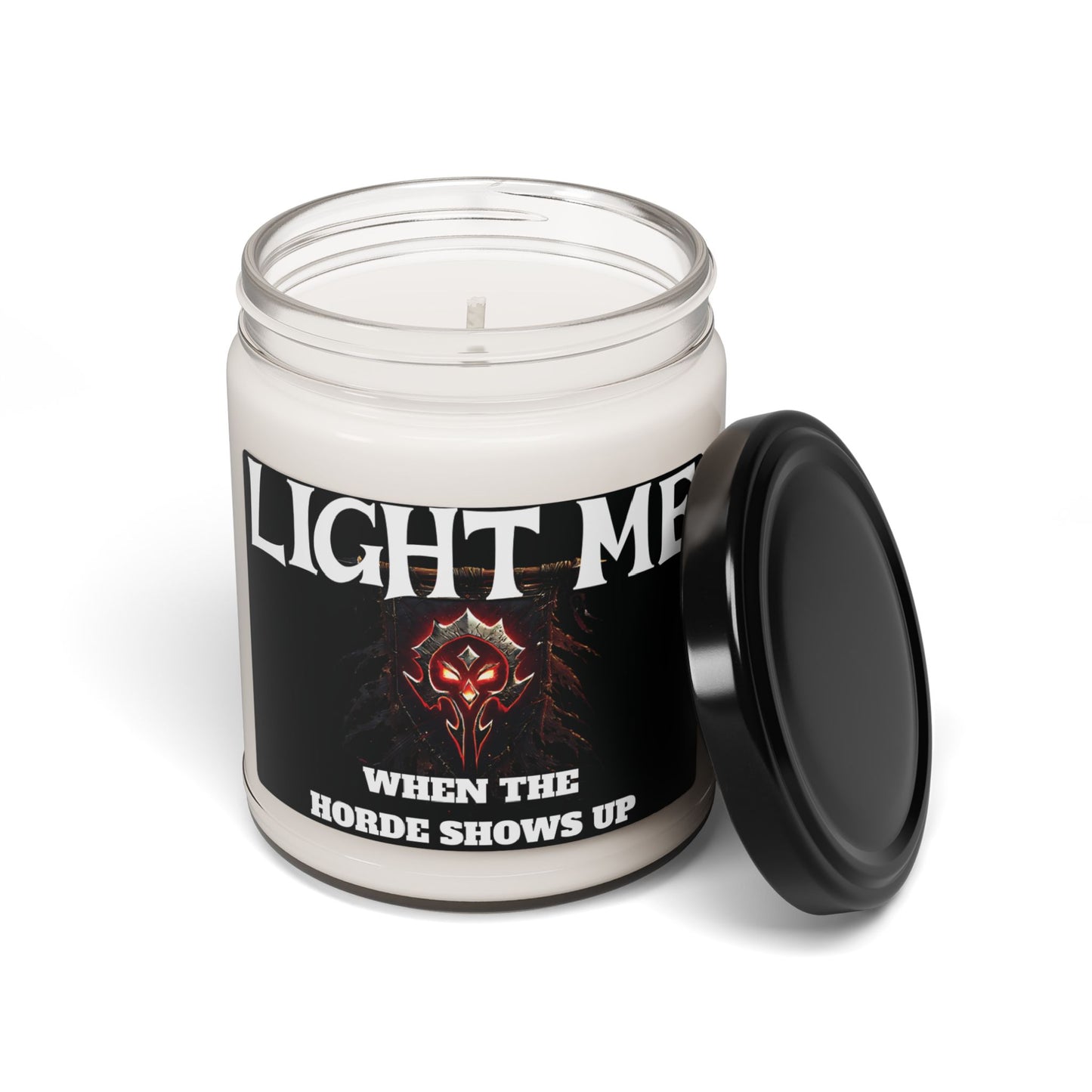 Soy Candle, Gaming Candle, Wow gifts, Light Me When The Horde Shows Up, Christmas Gift, gaming gift, gaming inspired candle,