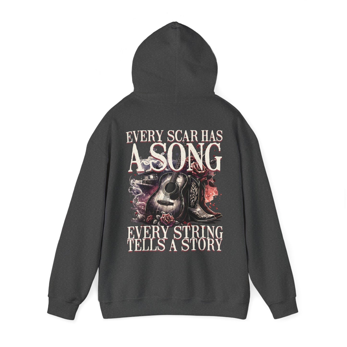 Hooded Sweatshirt - Every Scar Has A Song, Every String Tells A Story