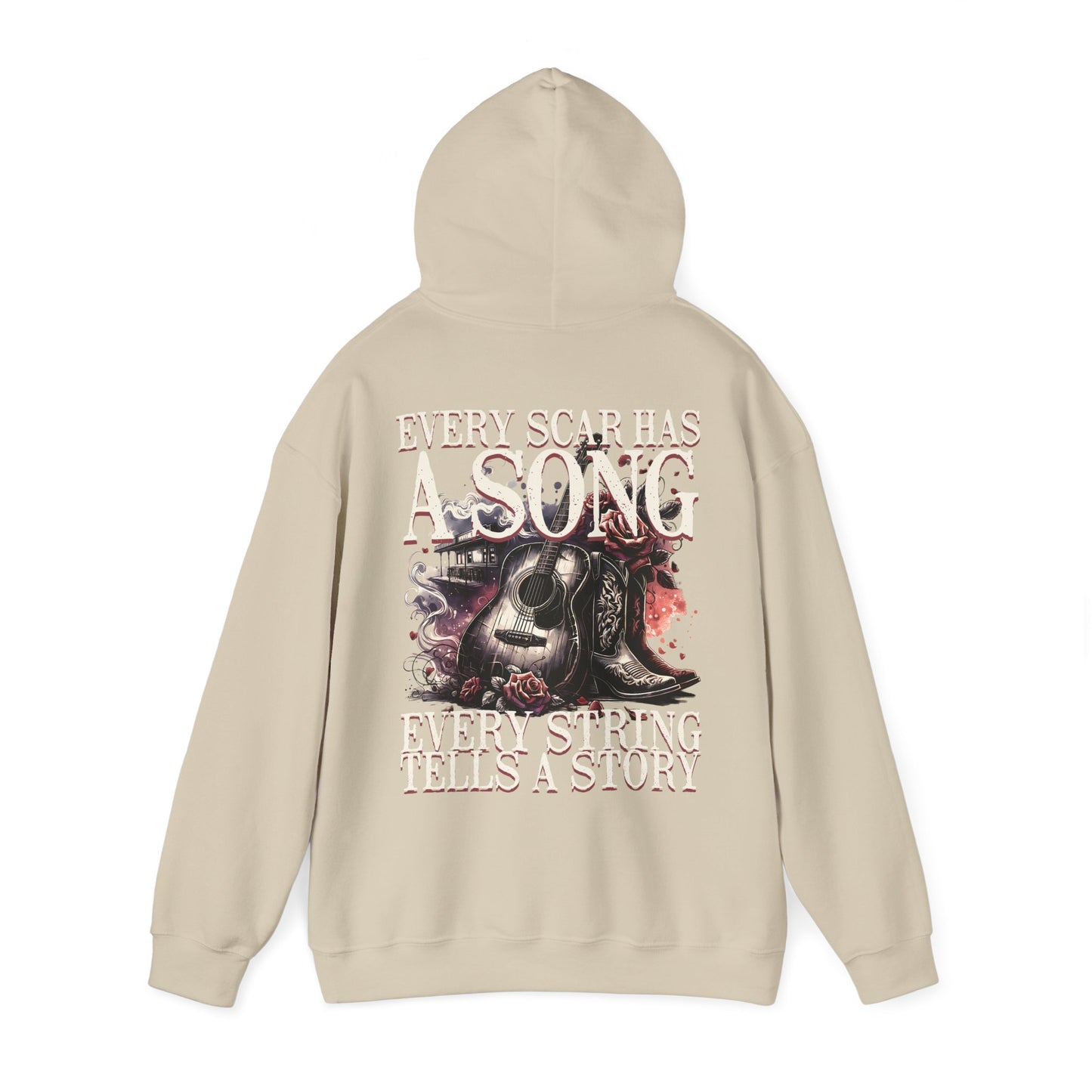 Hooded Sweatshirt - Every Scar Has A Song, Every String Tells A Story