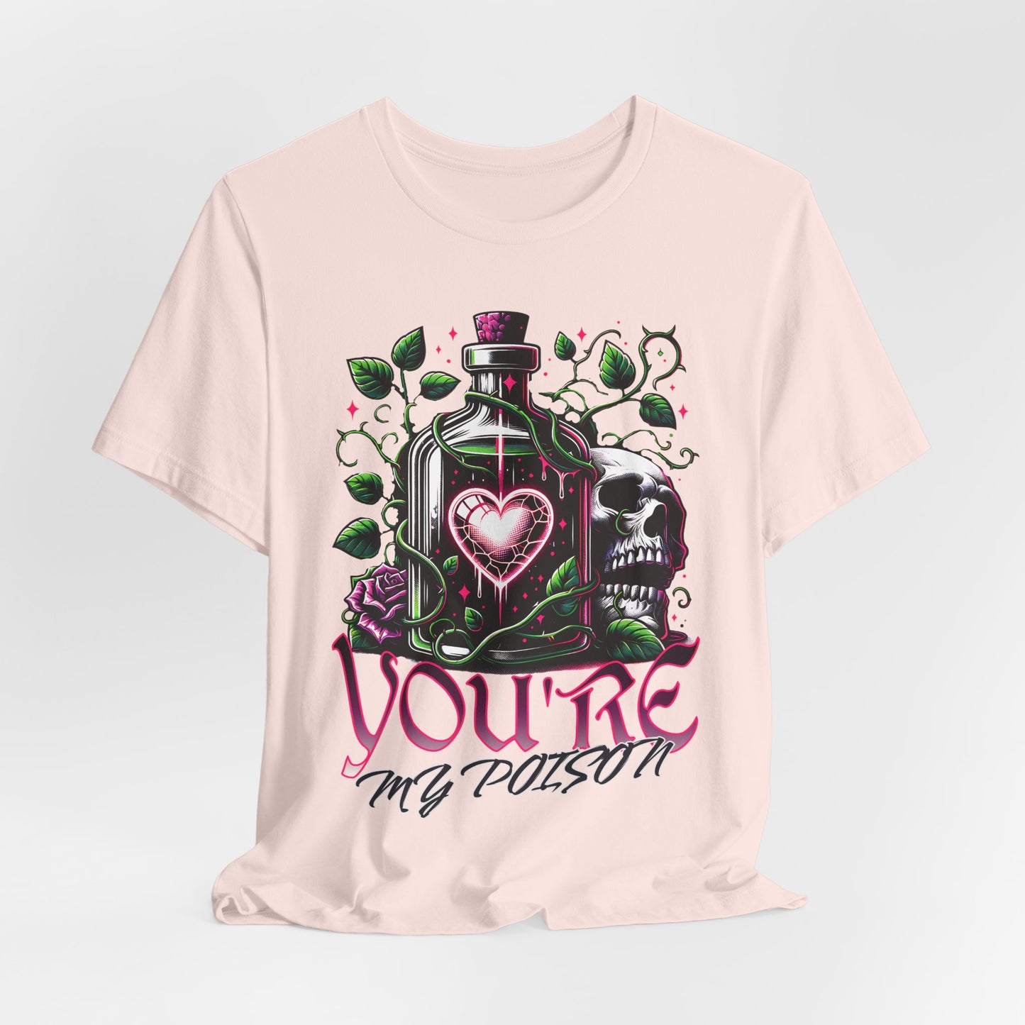 Valentine's Day Shirt, You're My Poison, couples shirt, gift for him , gift for her, Alternative Goth Clothing, Dark Romance, fun shirt,