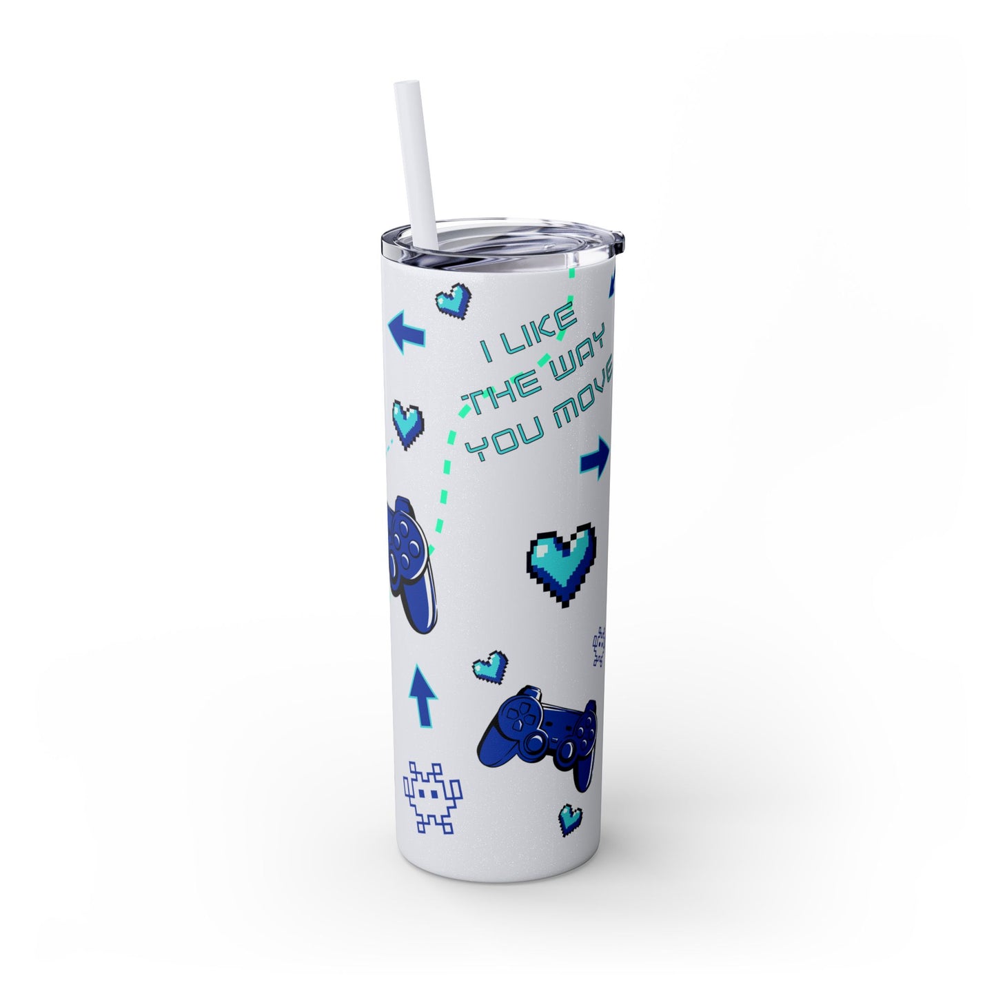 I like the way you move Tumbler Skinny Console Gamer