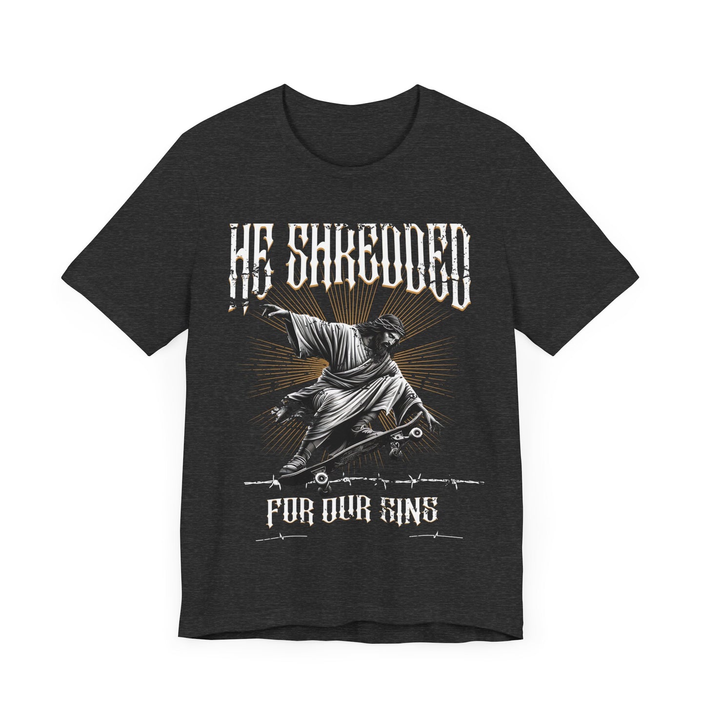 Skateboarding Jesus Tee - He Shredded For Our Sins