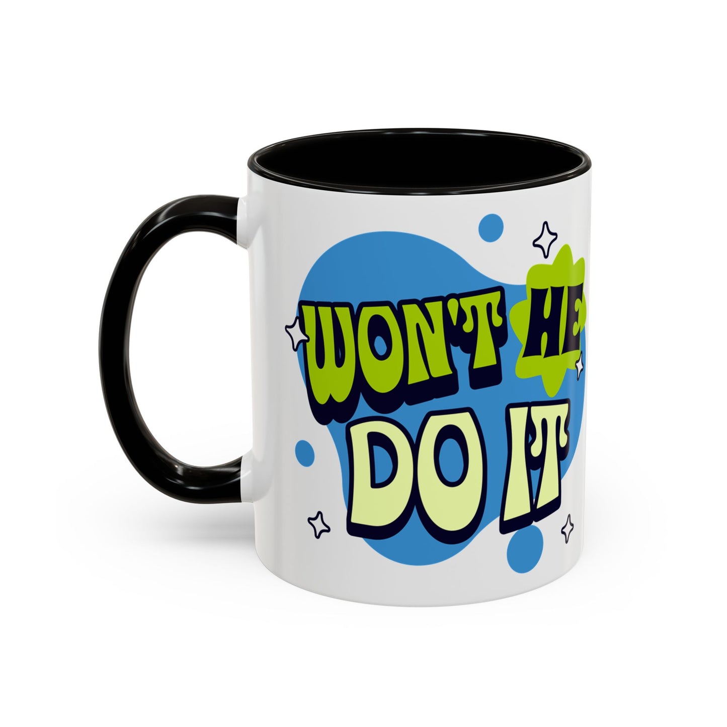Won't He do it Yes He will - Inspirational Christian Mug