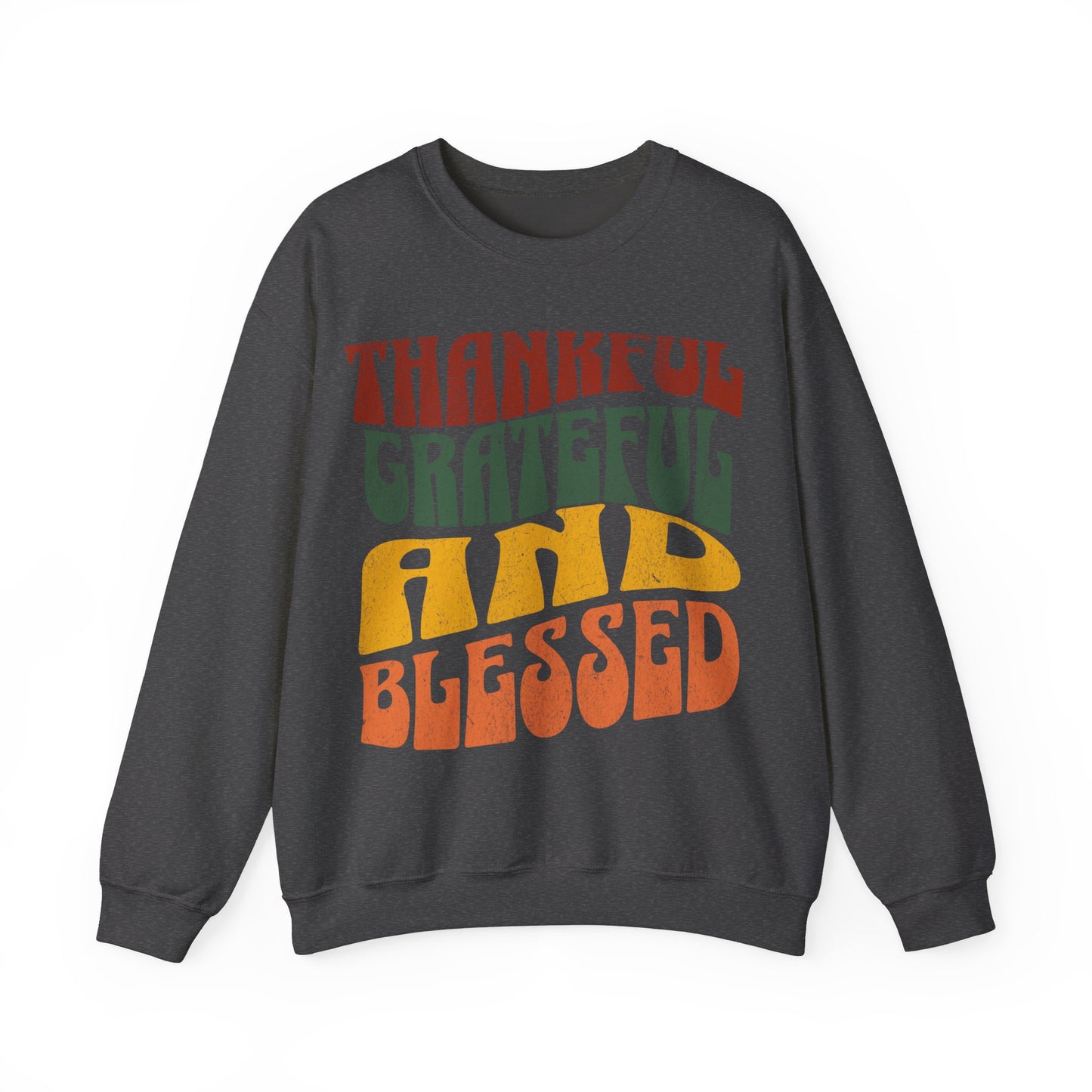Thankful Grateful Blessed sweatshirt, thanksgiving gift, Autumn sweatshirt, Thankful Grateful Blessed gift, Thankful ,blessed Thanksgiving