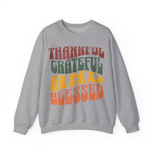 Thankful Grateful Blessed sweatshirt, thanksgiving gift, Autumn sweatshirt, Thankful Grateful Blessed gift, Thankful ,blessed Thanksgiving