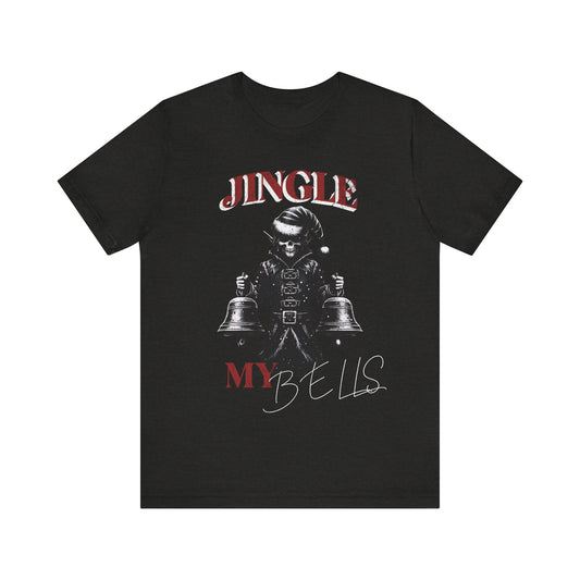 Jingle My Bells- Tee