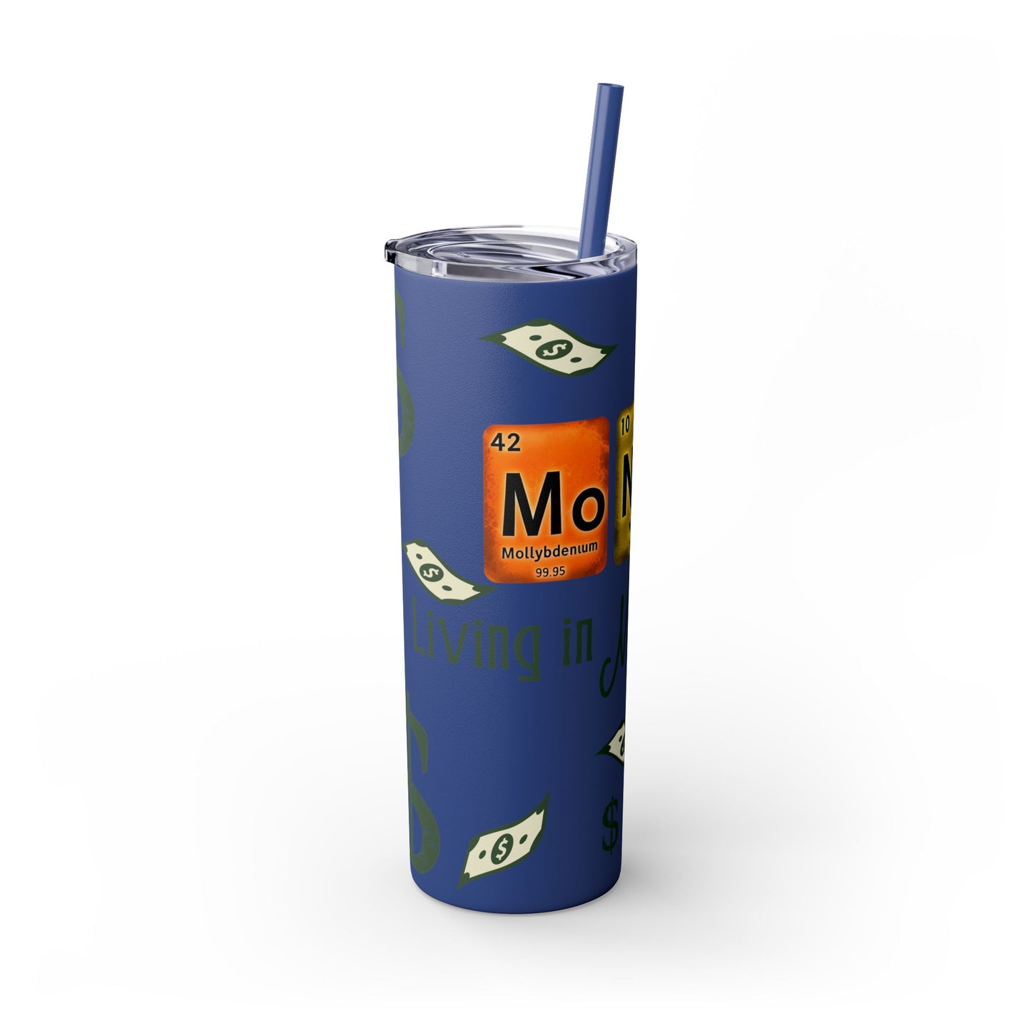 Money-Themed Skinny Tumbler with Straw | 20oz | Chemistry Elements Design