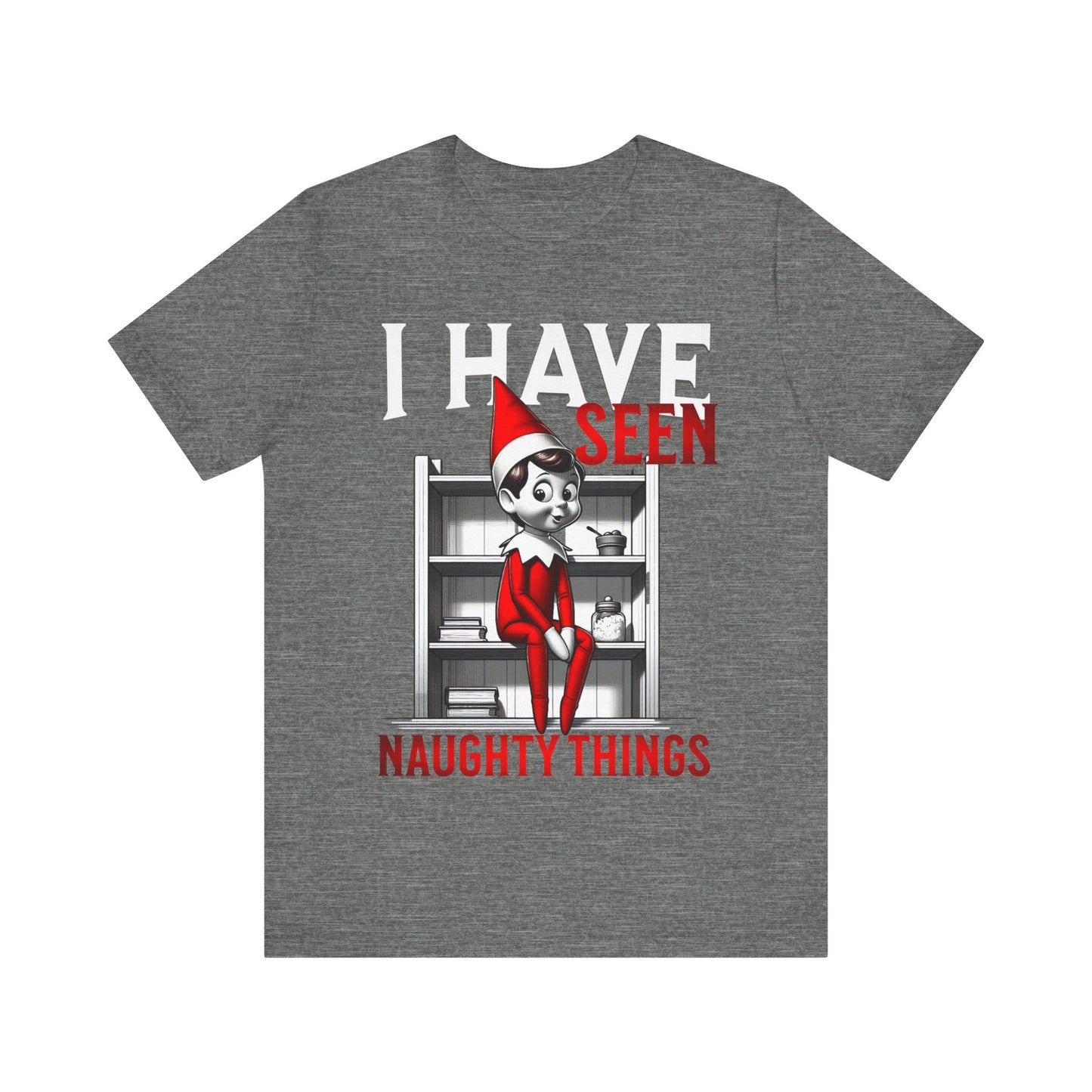 Elf on the Shelf Tee - 'I've Seen Naughty Things'