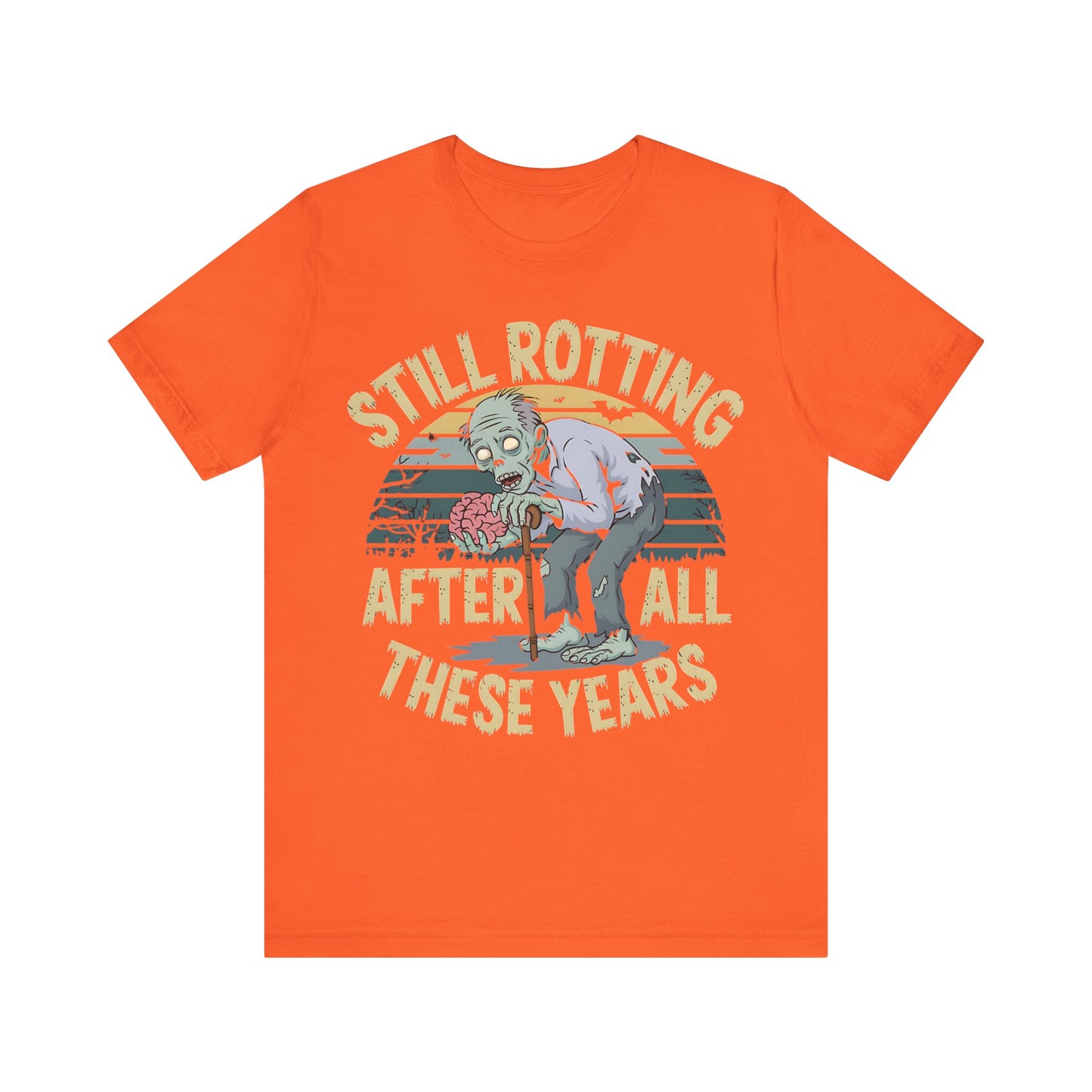 Still Rotting After All These Years" Old Zombie T-Shirt