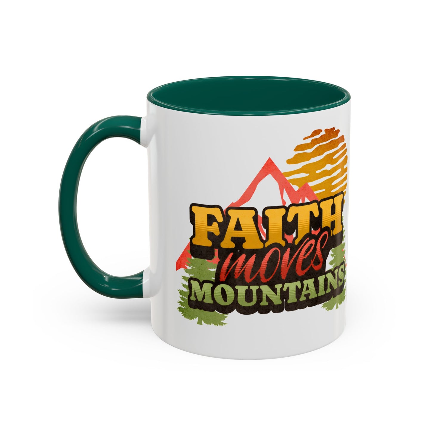 Inspirational Mug: Faith Moves Mountains