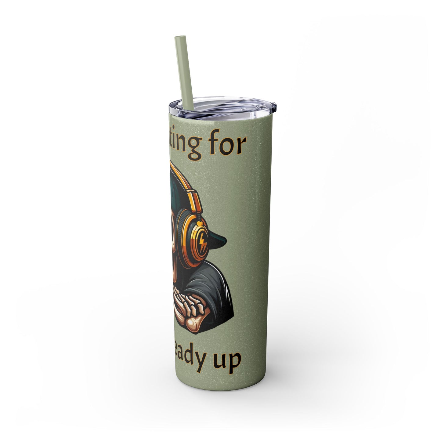 Waiting for y'all to Ready Up Skinny Tumbler with Straw, 20oz