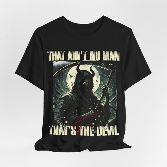 That ain't no man that's the devil, Music Album Art Tee, Scythe Devil Tee, Graphic Print Tee, Alternative Tee