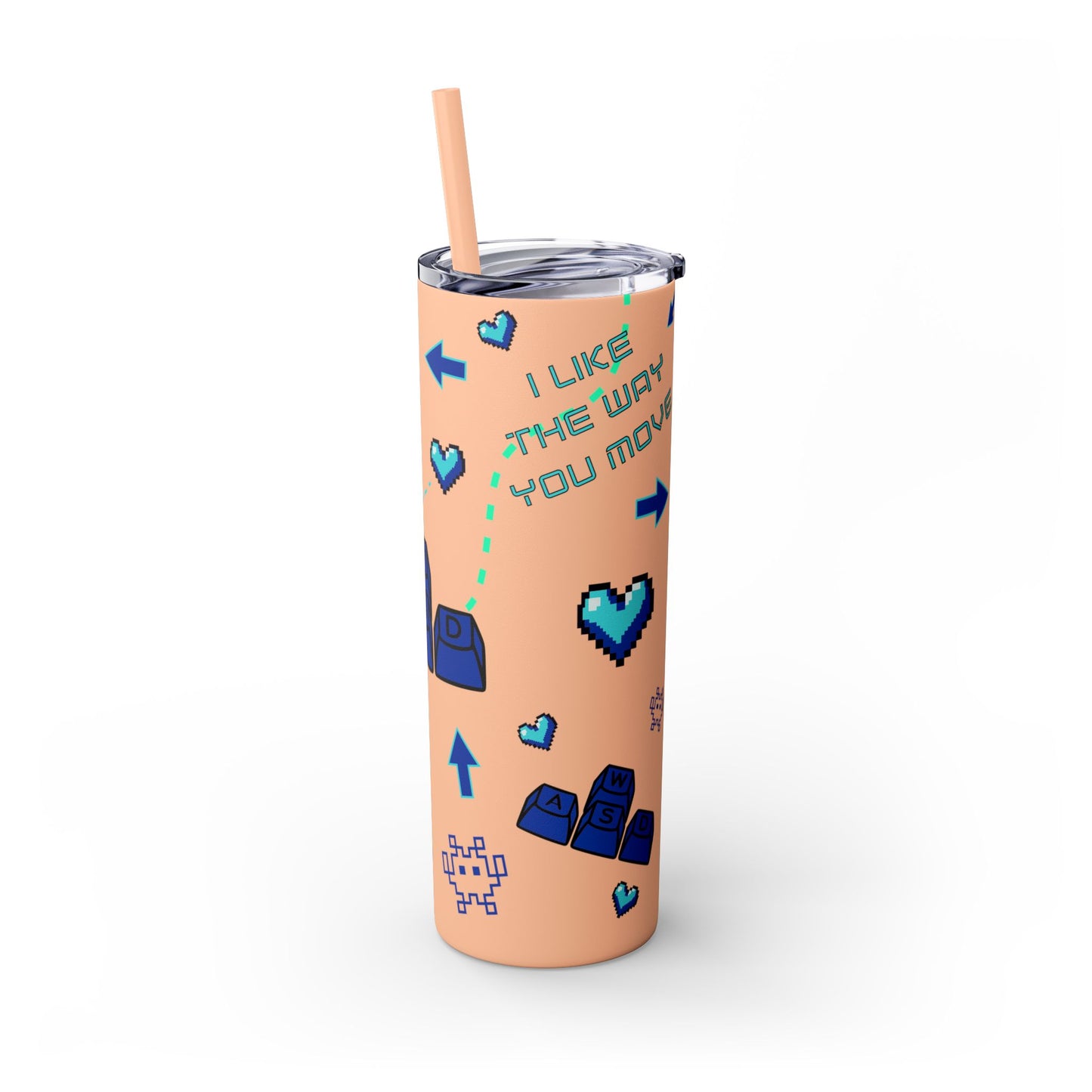 Gaming Tumbler - I Like the Way You Move, 20oz Skinny Tumbler with Straw