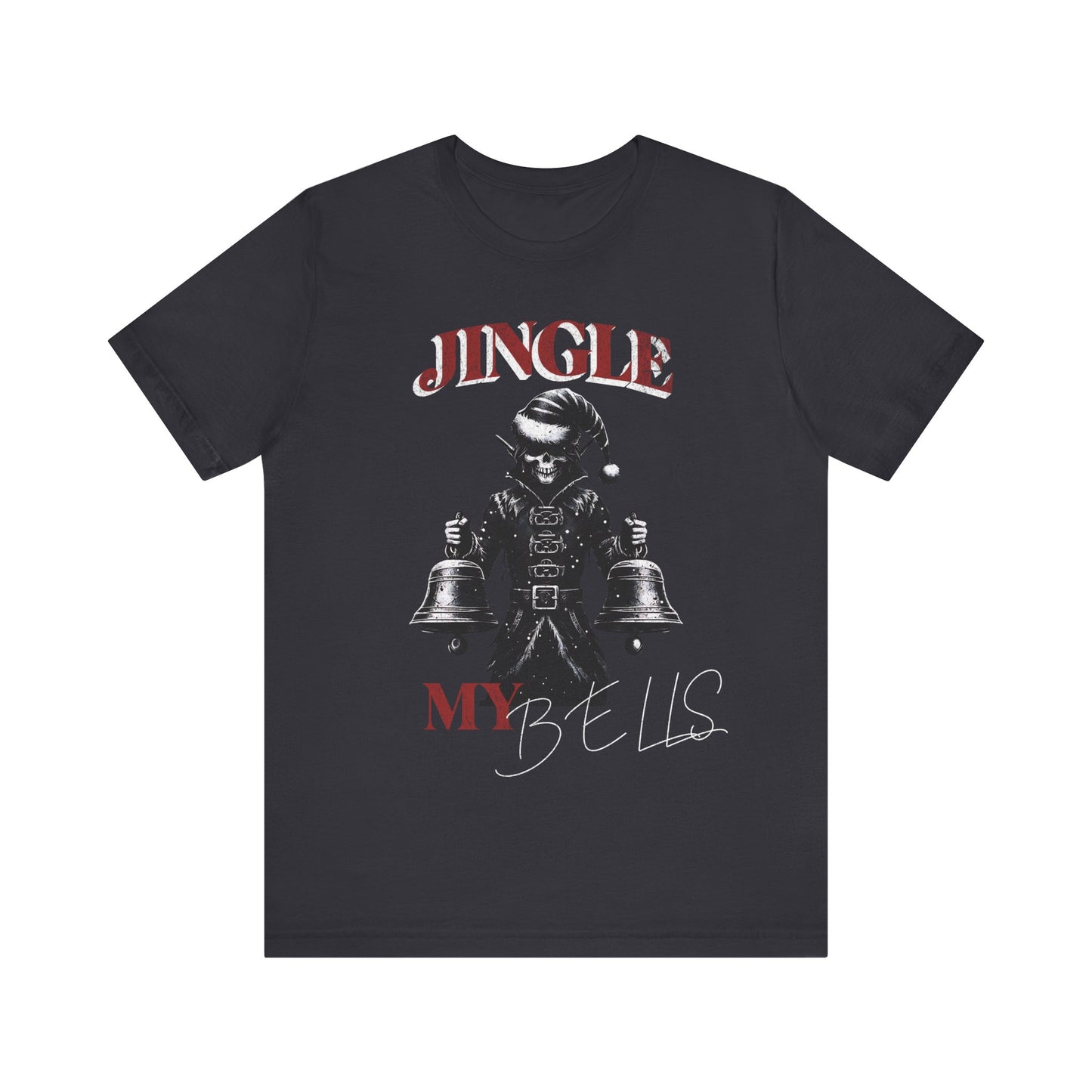 Jingle My Bells- Tee