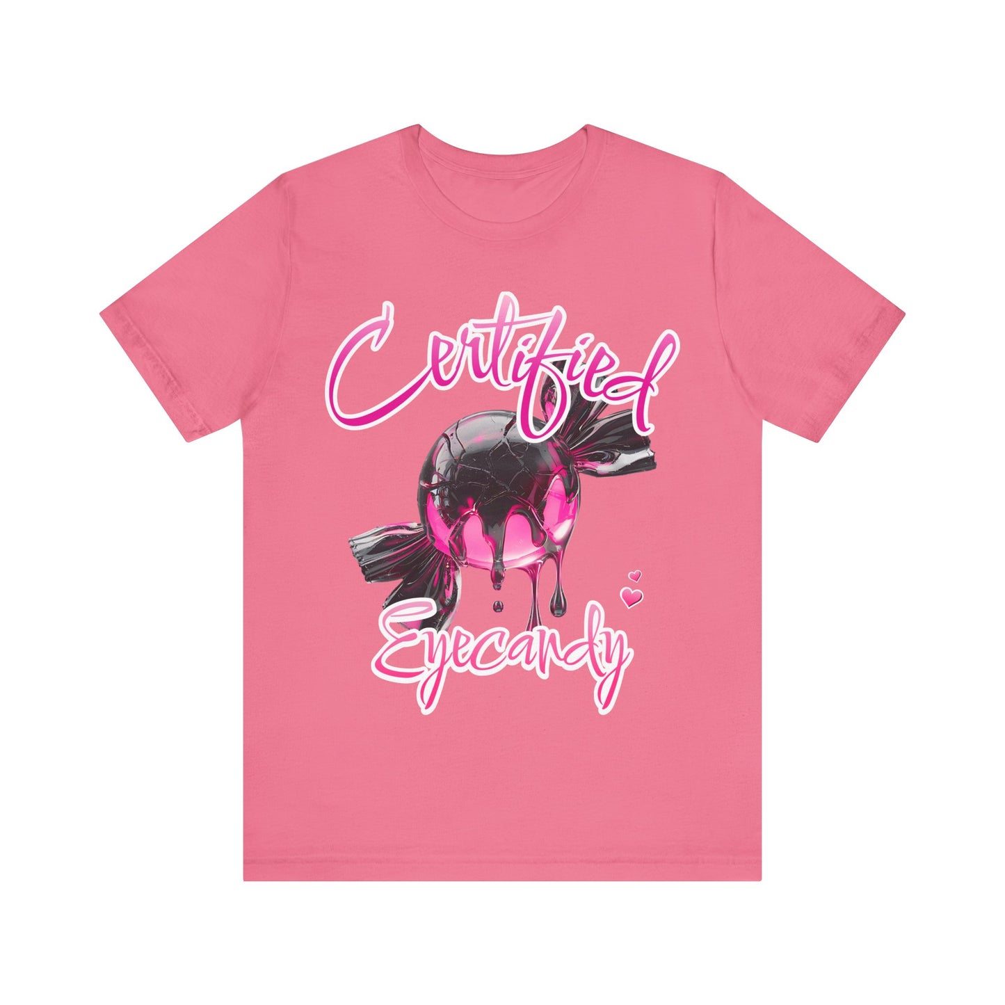 Certified Eye Candy Unisex Tee, Valentines Day Shirt, Girl Woman Gift, Short Sleeve Jersey Top