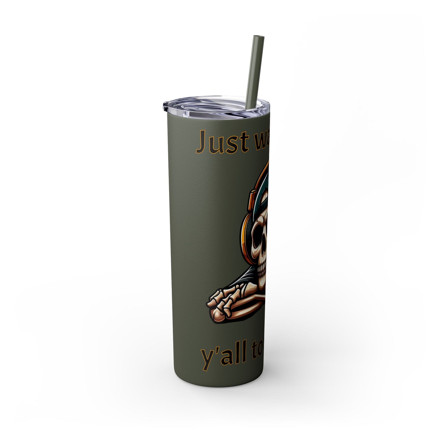 Waiting for y'all to Ready Up Skinny Tumbler with Straw, 20oz