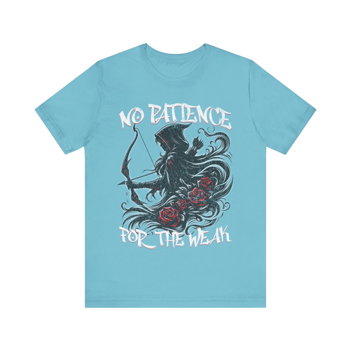 No patience for the weak- Unisex Jersey Short Sleeve Tee