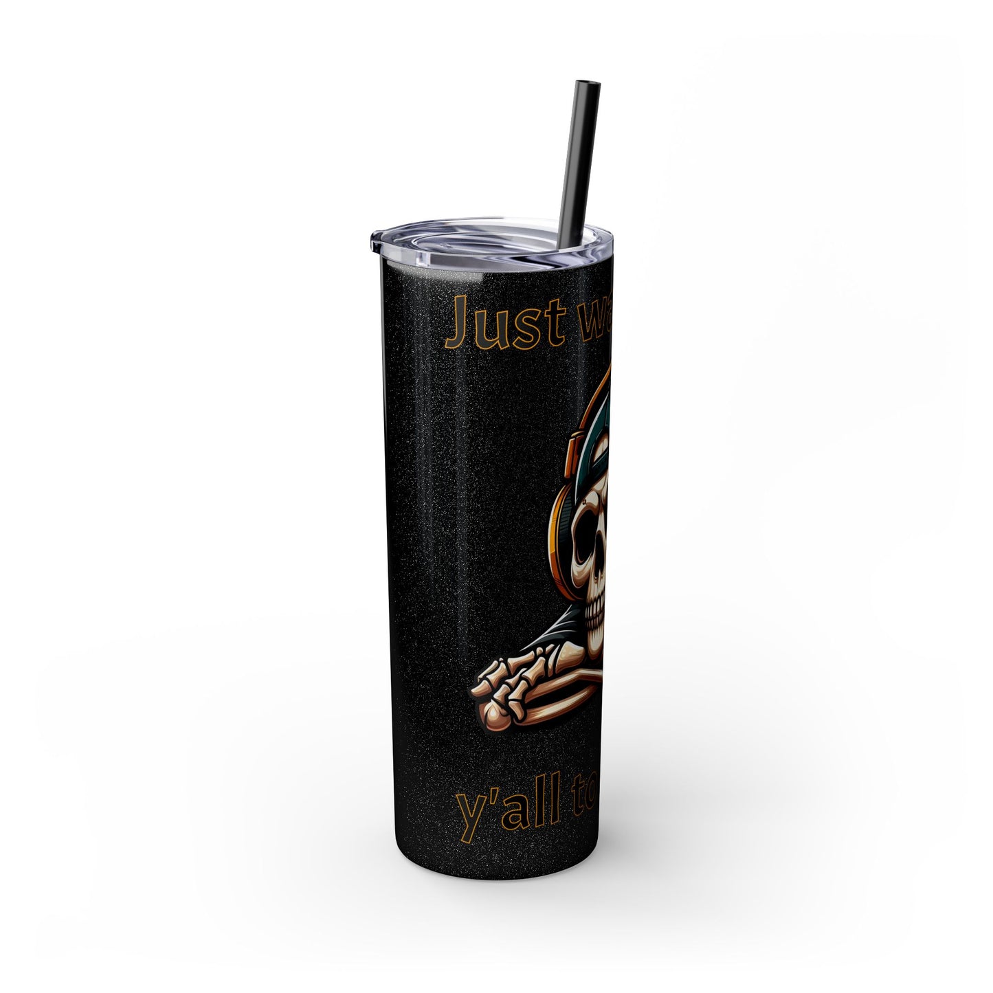 Waiting for y'all to Ready Up Skinny Tumbler with Straw, 20oz