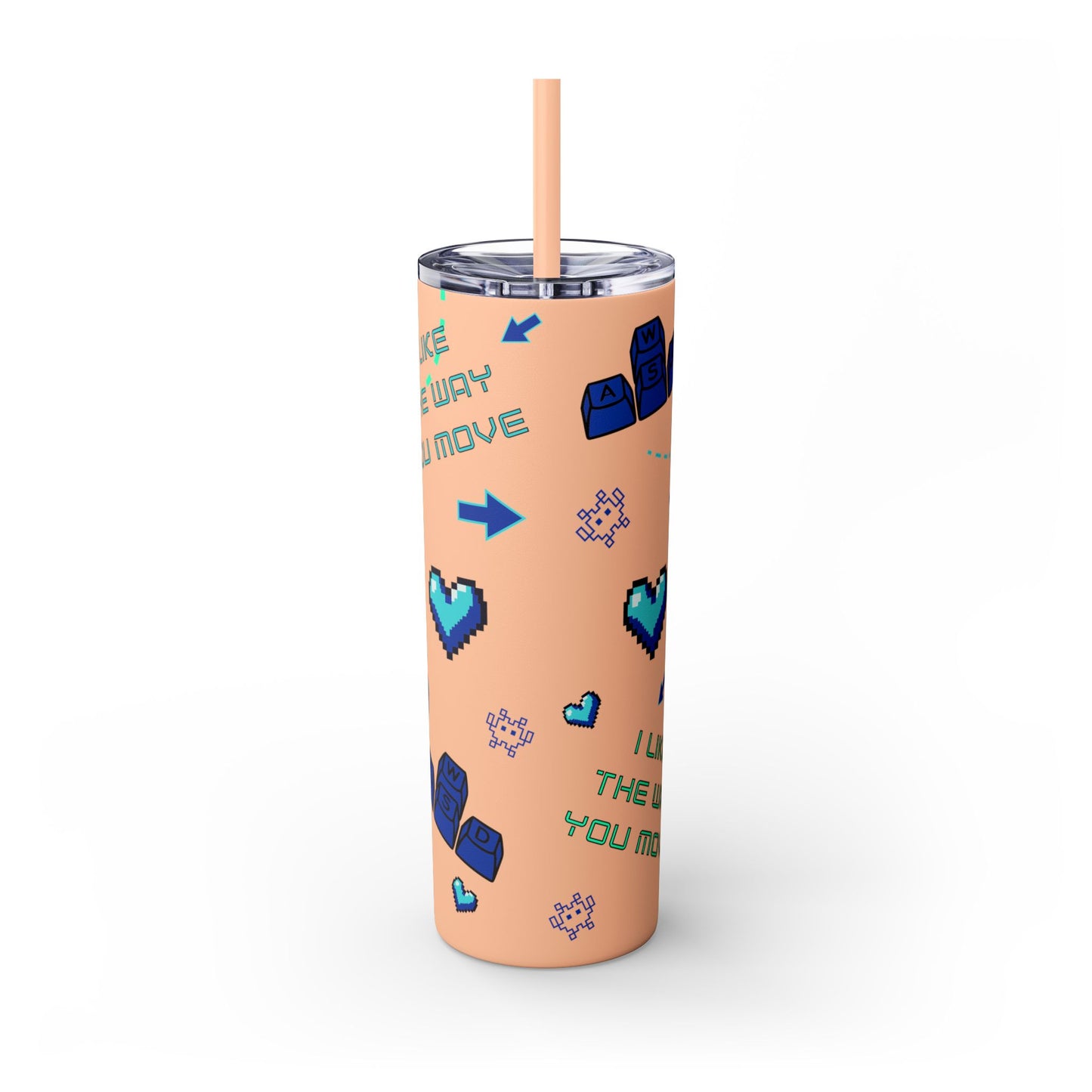 Gaming Tumbler - I Like the Way You Move, 20oz Skinny Tumbler with Straw