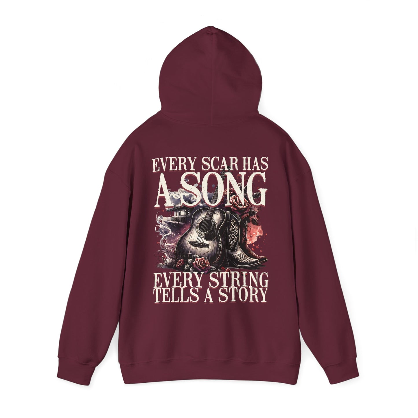 Hooded Sweatshirt - Every Scar Has A Song, Every String Tells A Story