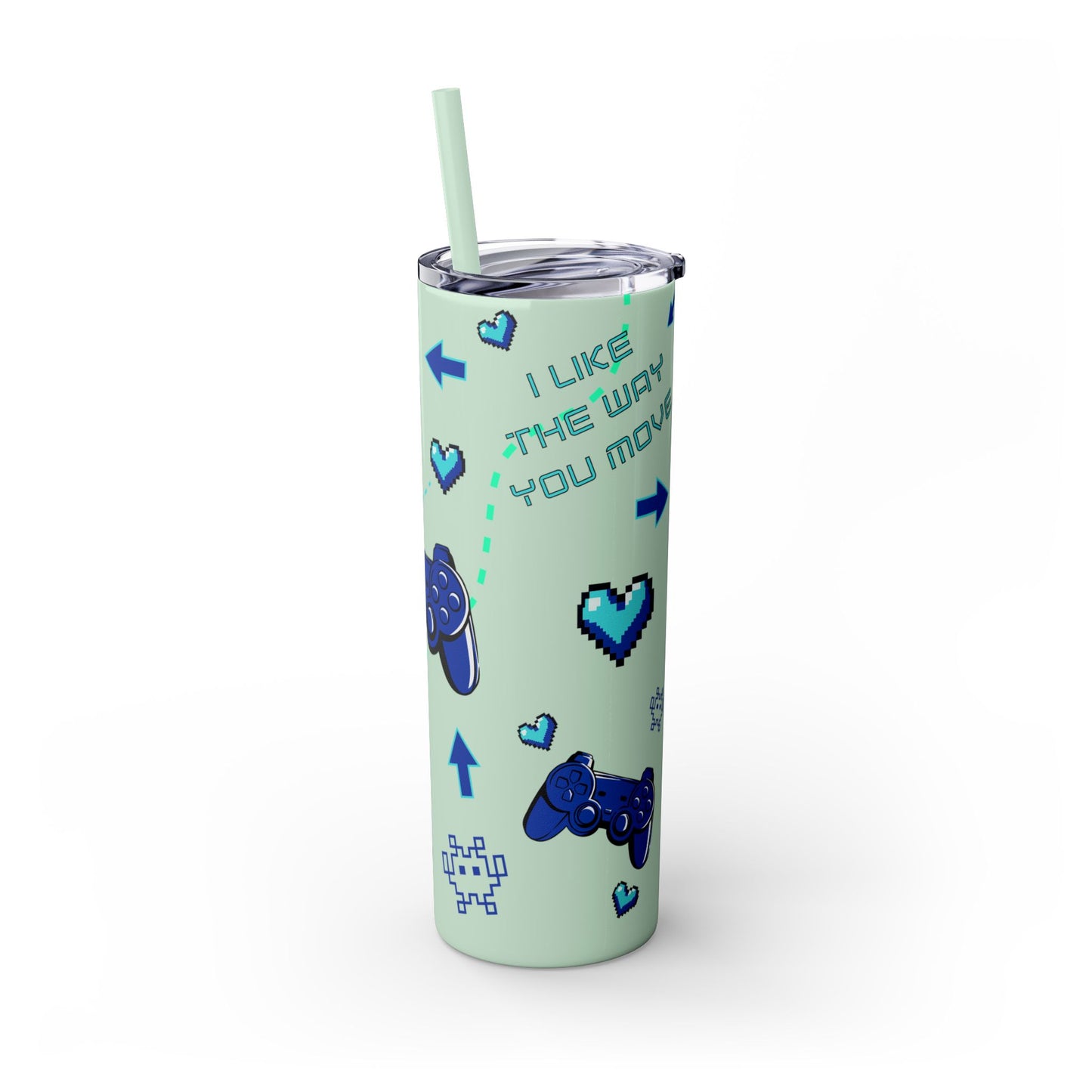 I like the way you move Tumbler Skinny Console Gamer