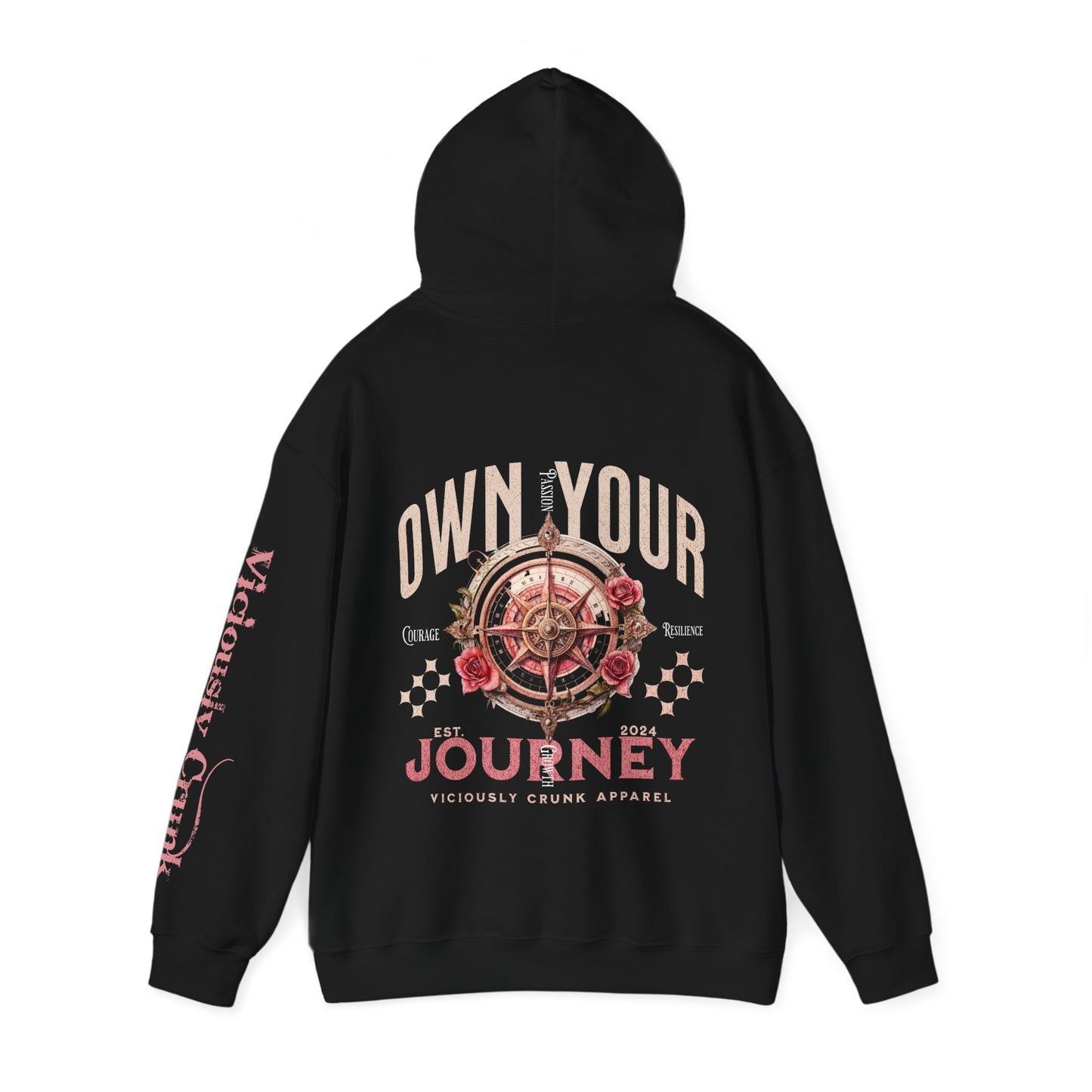 Hooded Sweatshirt - Viciously Crunk 'Own Your Journey'
