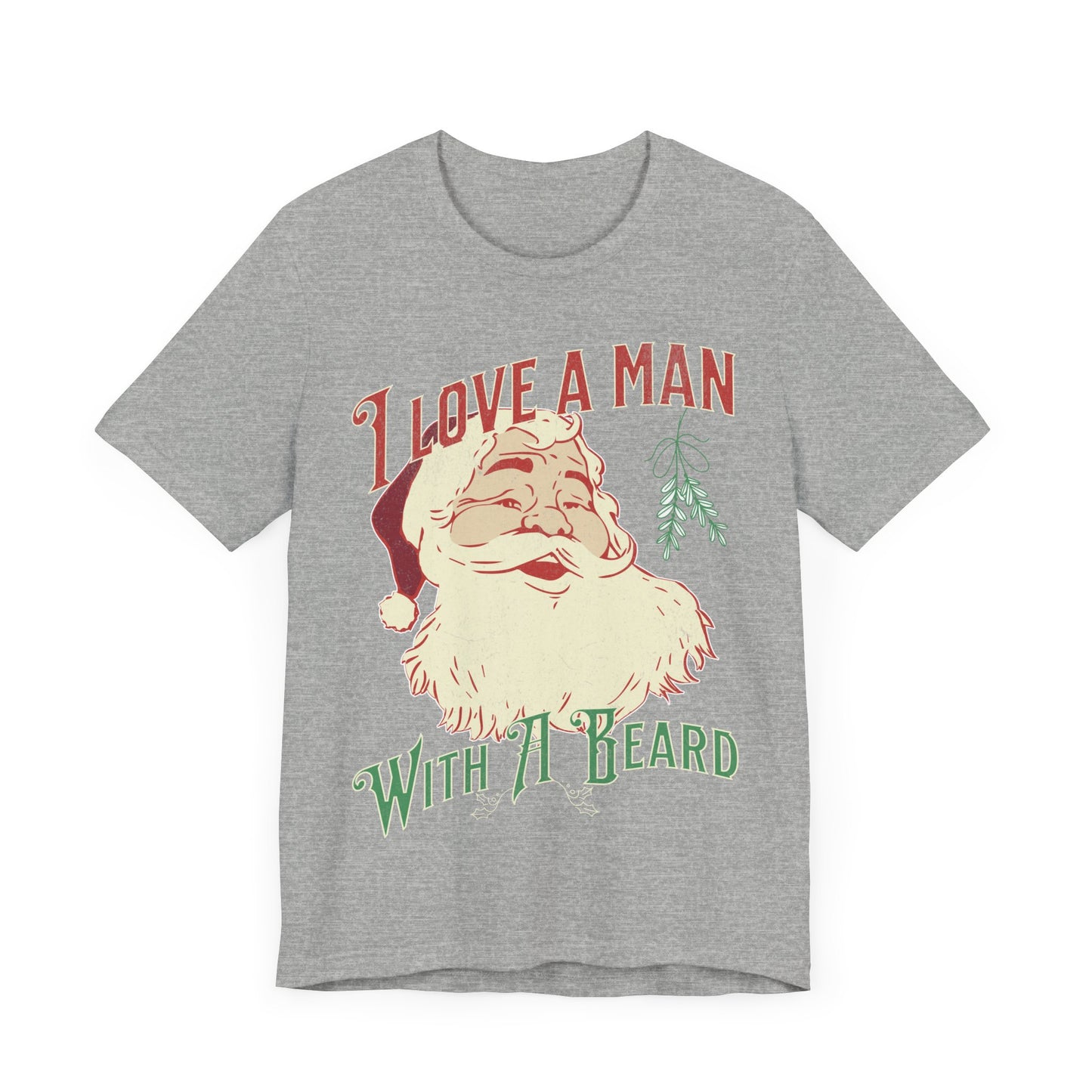 I love a man with a beard, Santa beard, 2023 christmas shirt, cheerful santa, gift for christmas, santa beard, gift for her, custom shirt,