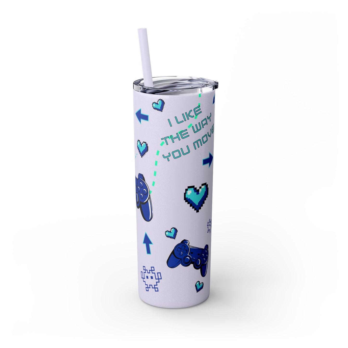 I like the way you move Tumbler Skinny Console Gamer