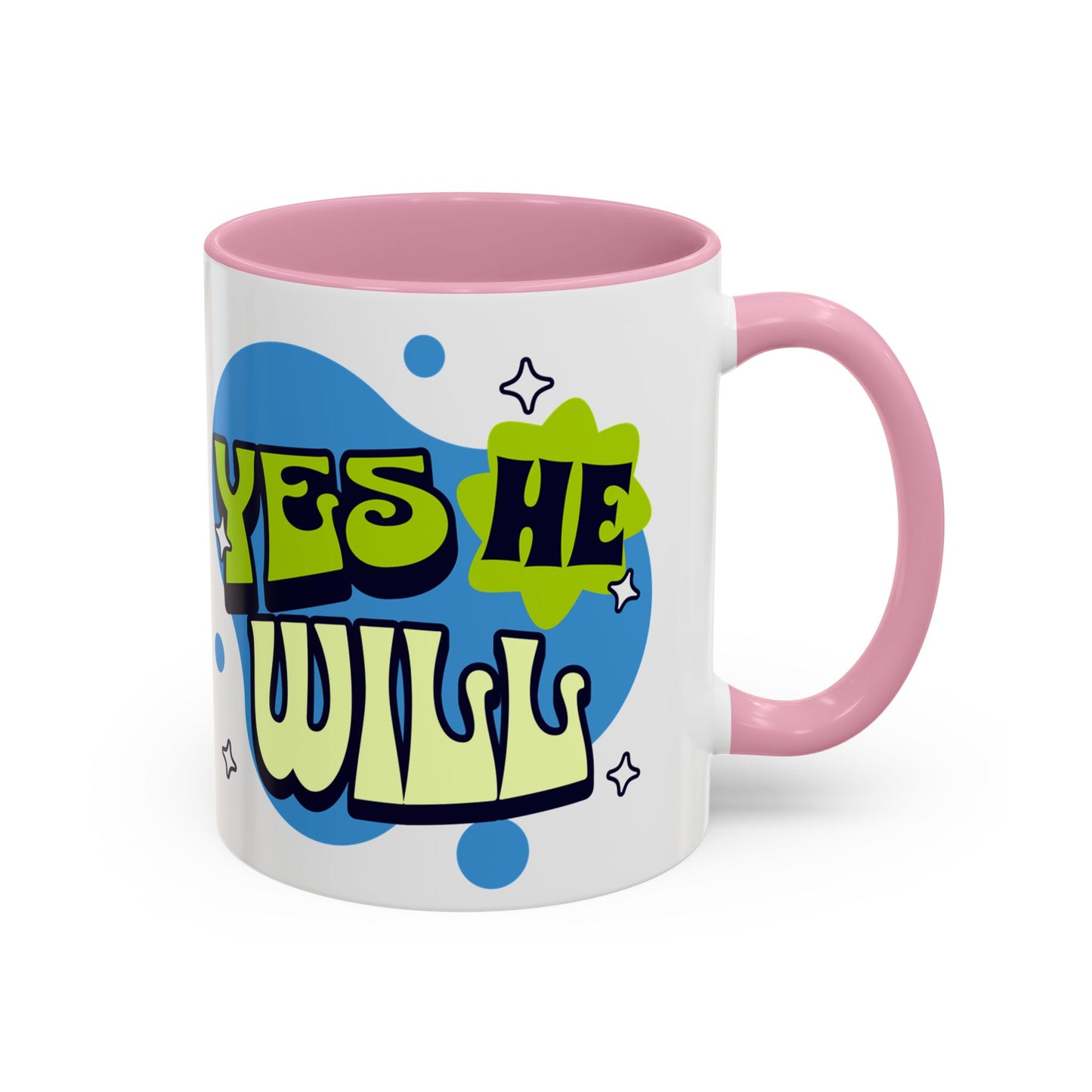 Won't He do it Yes He will - Inspirational Christian Mug