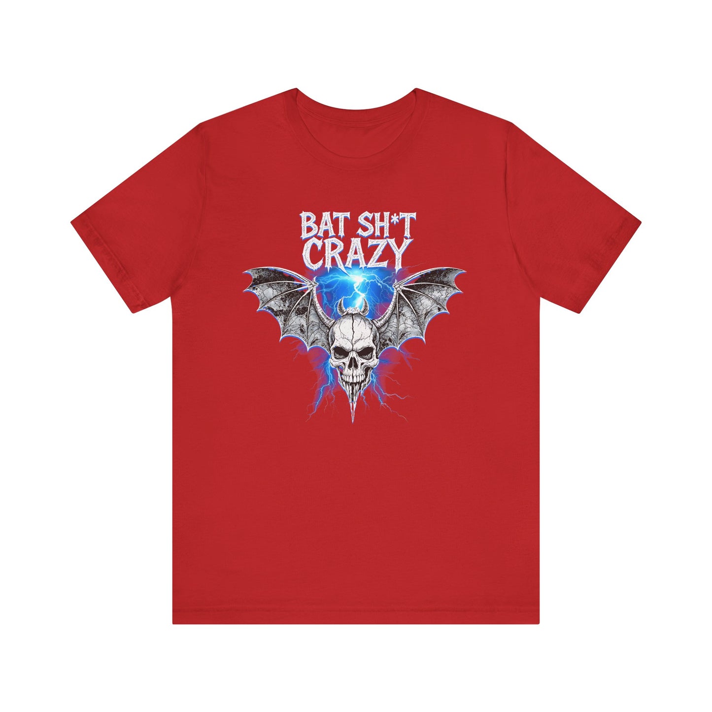 Bat Sh*t Crazy- Tee