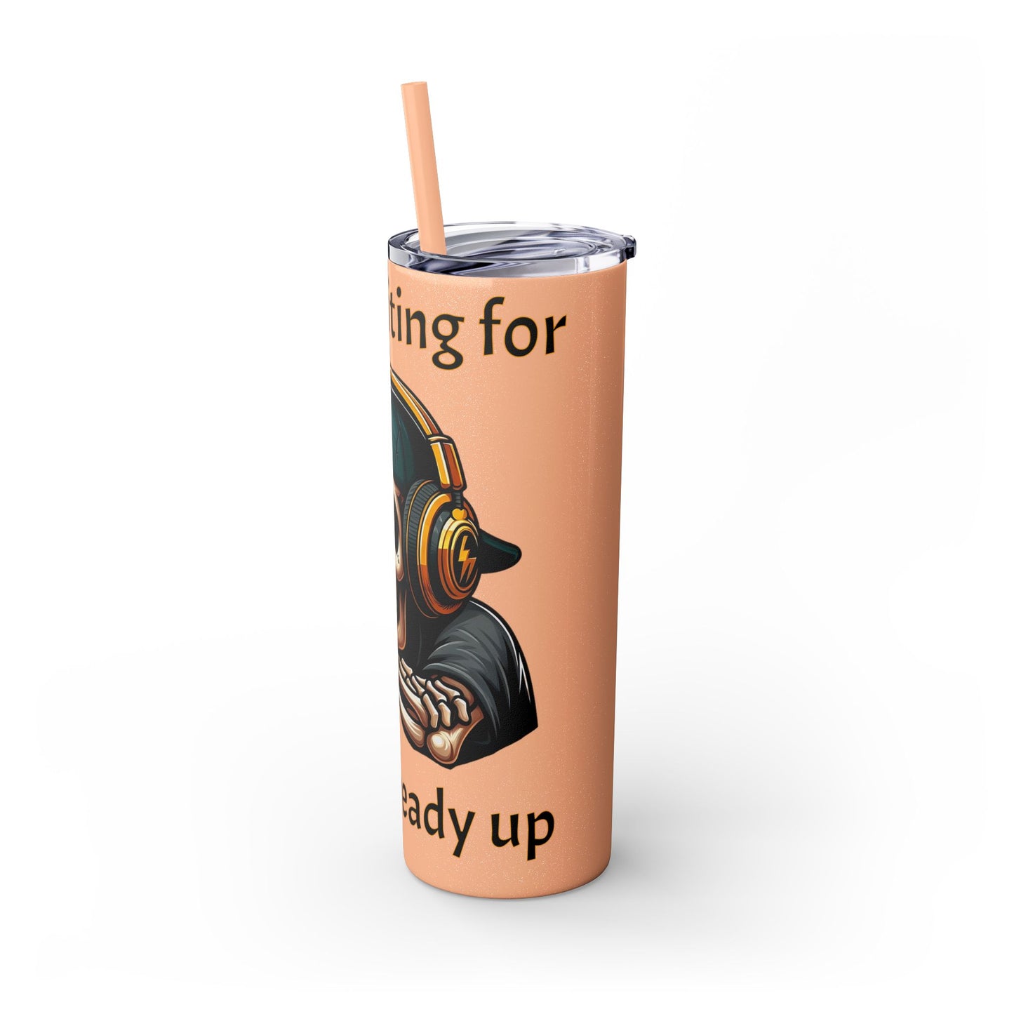 Waiting for y'all to Ready Up Skinny Tumbler with Straw, 20oz